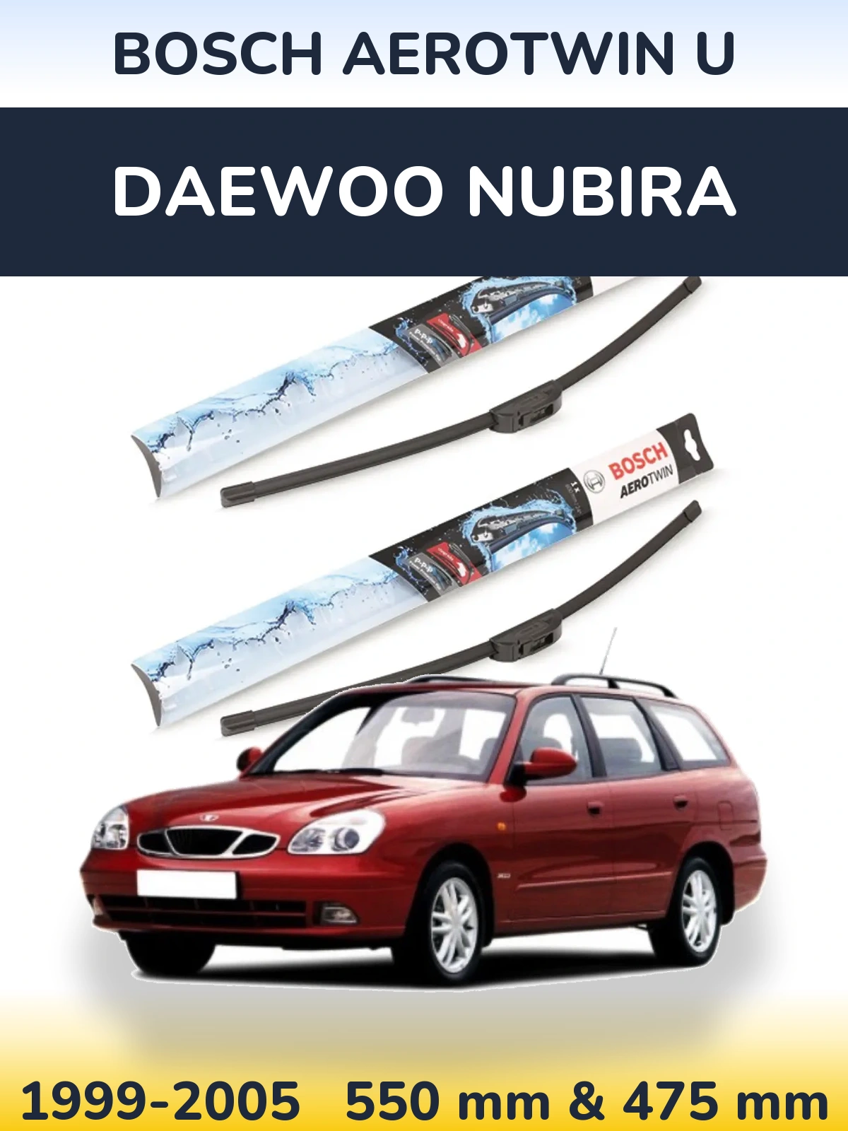 Komplet przednich wycieraczek BOSCH AeroTwin U 550 & 475 mm do Daewoo Nubira 1999-2005