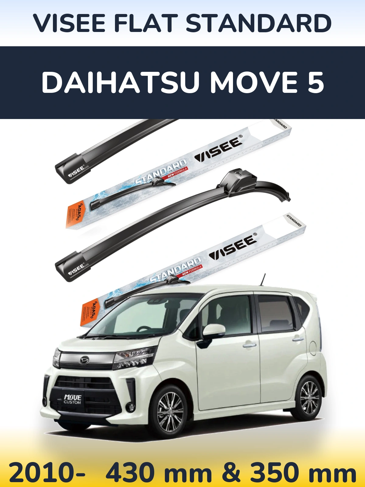 Komplet przednich wycieraczek VISEE FLAT STANDARD 430 & 350 mm do Daihatsu Move 5 2010-2026