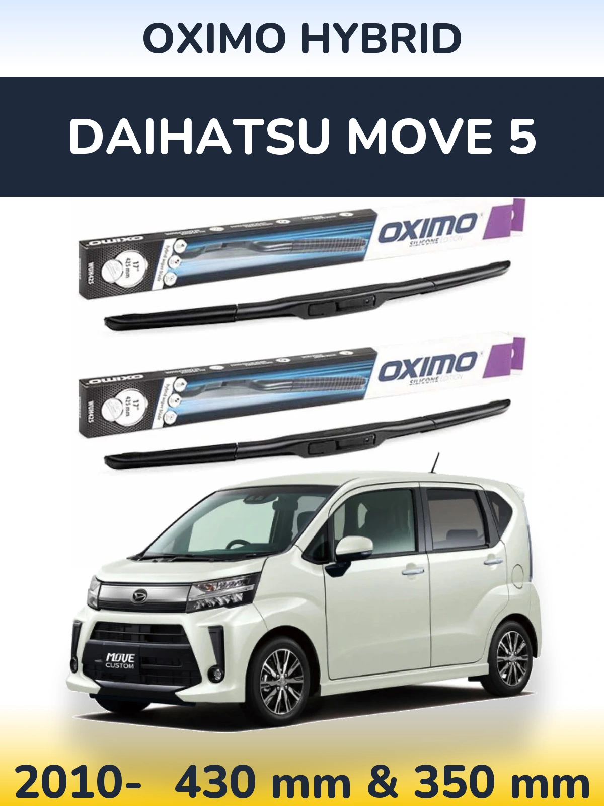 Комплект передних дворников Oximo Hybrid 430 & 350 мм для Daihatsu Move 5 2010-2026
