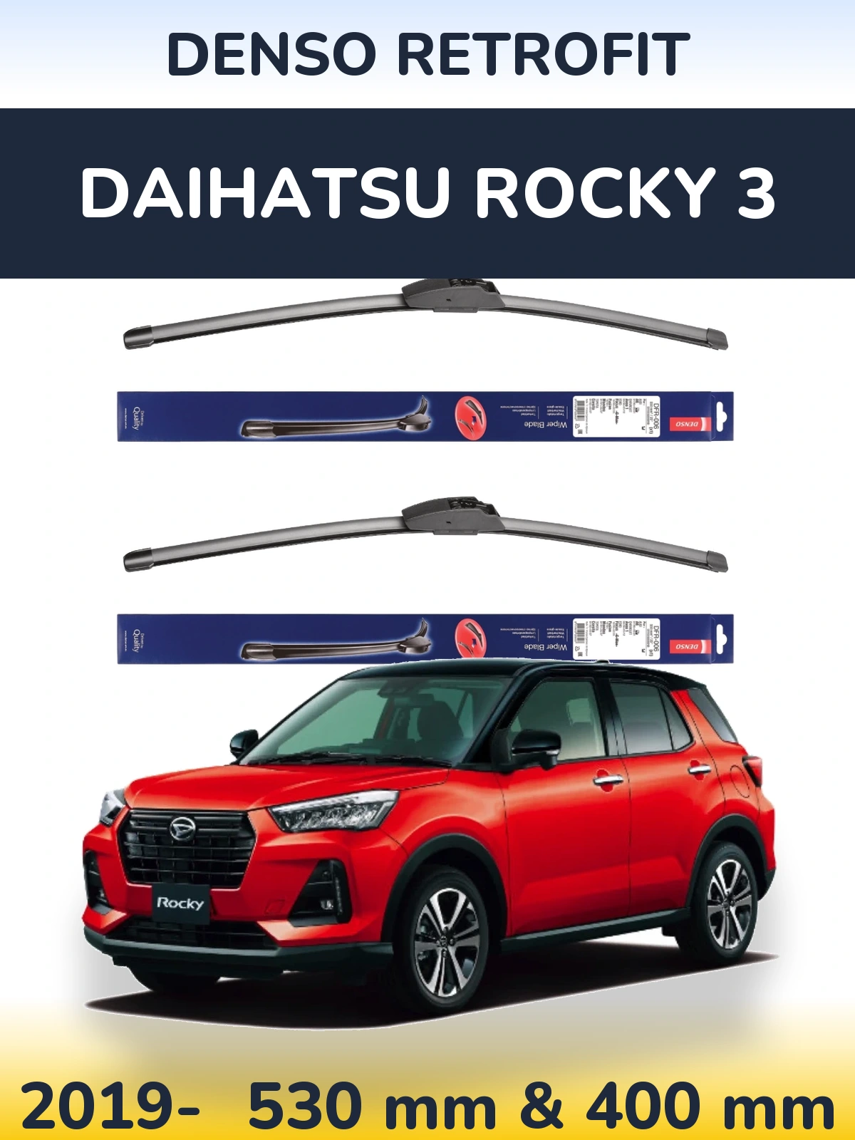Komplet przednich wycieraczek Denso Retrofit 530 & 400 mm do Daihatsu Rocky 3 2019-2026