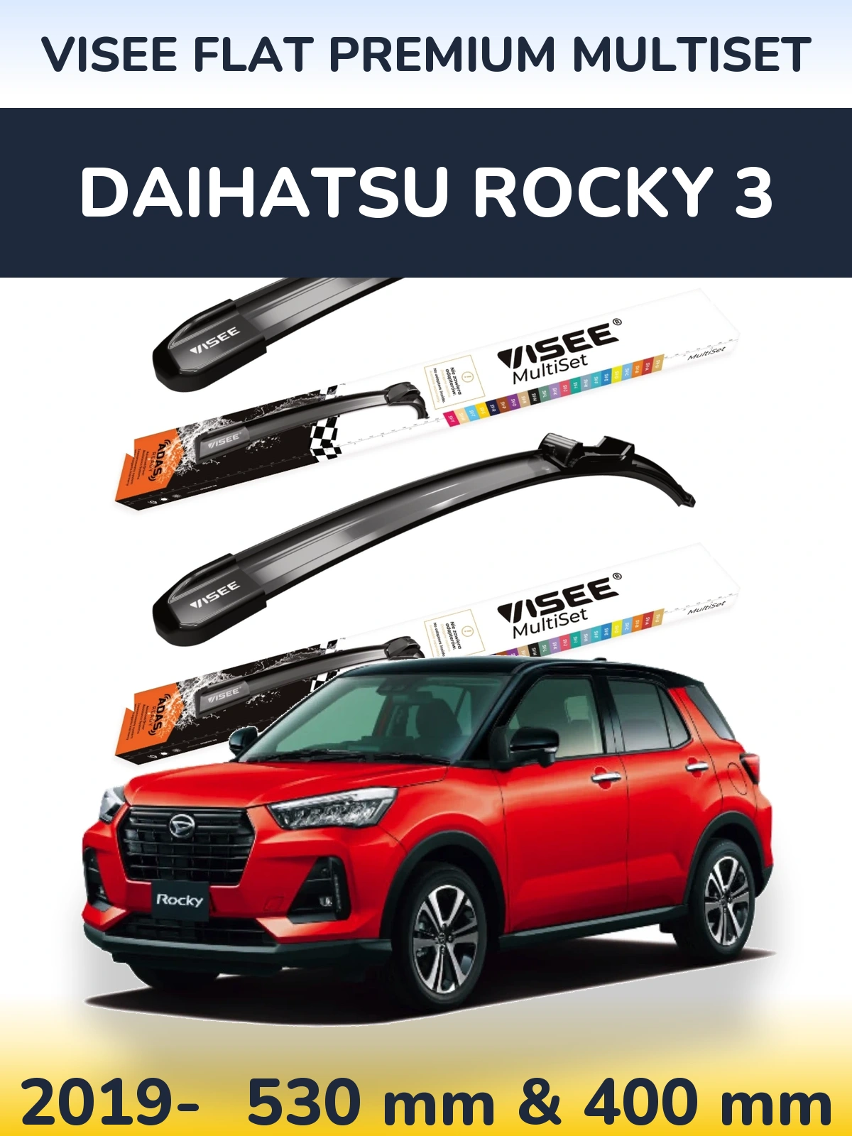 Комплект передних дворников VISEE FLAT PREMIUM MultiSet 530 & 400 мм для Daihatsu Rocky 3 2019-2026