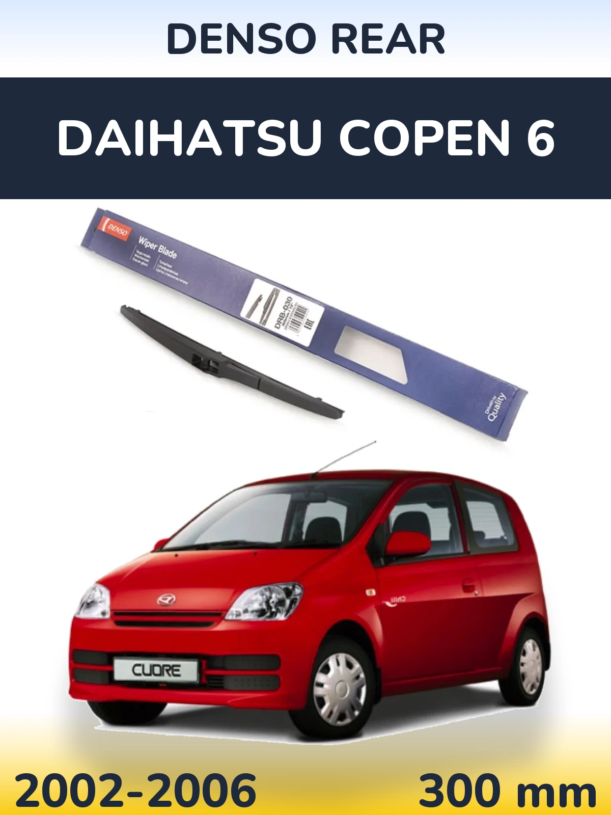 Tylna wycieraczka Denso Rear 300 mm do Daihatsu Copen 6 2002-2006