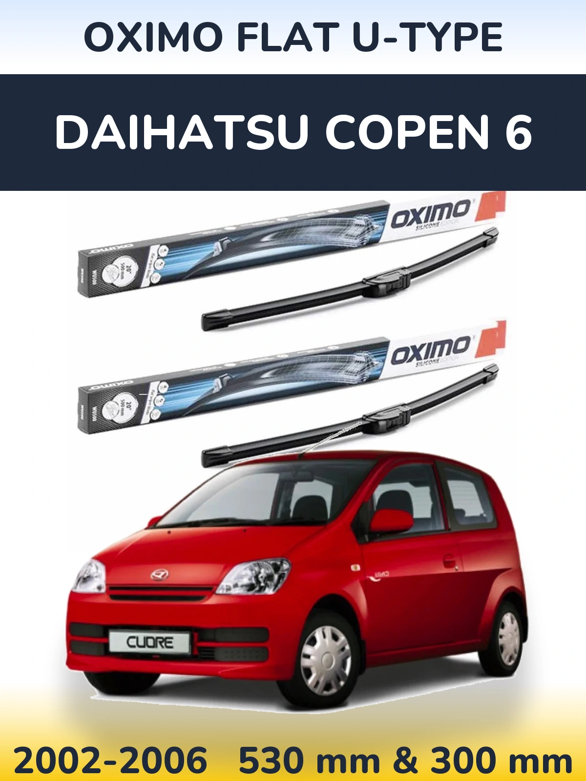 Komplet przednich wycieraczek Oximo Flat U-type 530 & 300 mm do Daihatsu Copen 6 2002-2006