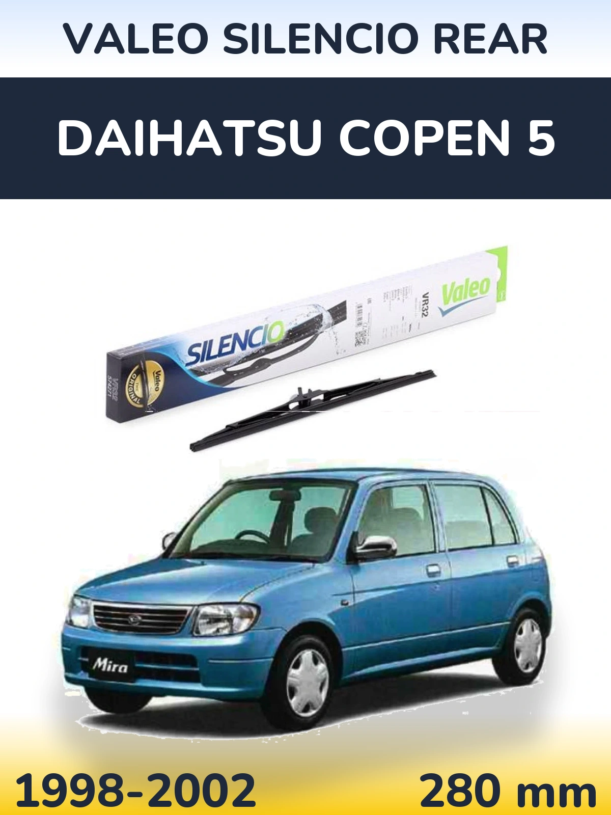 Задний дворник Valeo Silencio Rear 280 мм для Daihatsu Copen 5 1998-2002