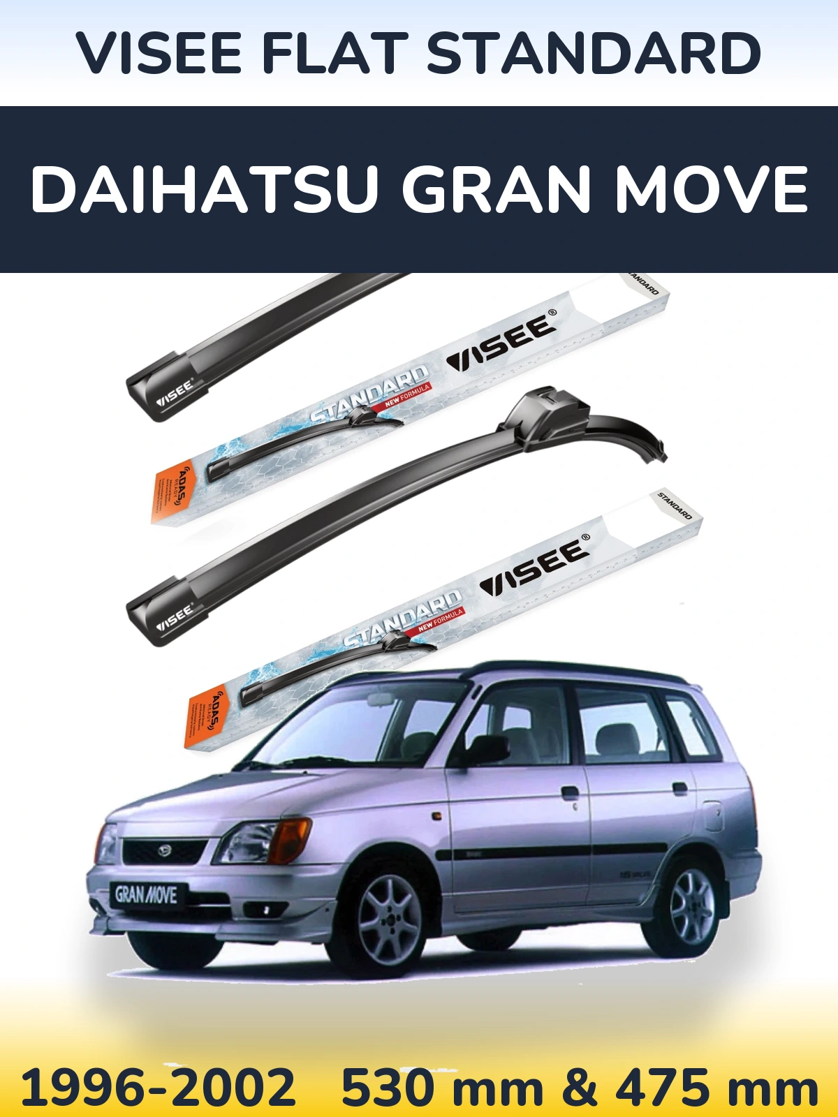 Komplet przednich wycieraczek VISEE FLAT STANDARD 530 & 475 mm do Daihatsu Gran Move 1996-2002