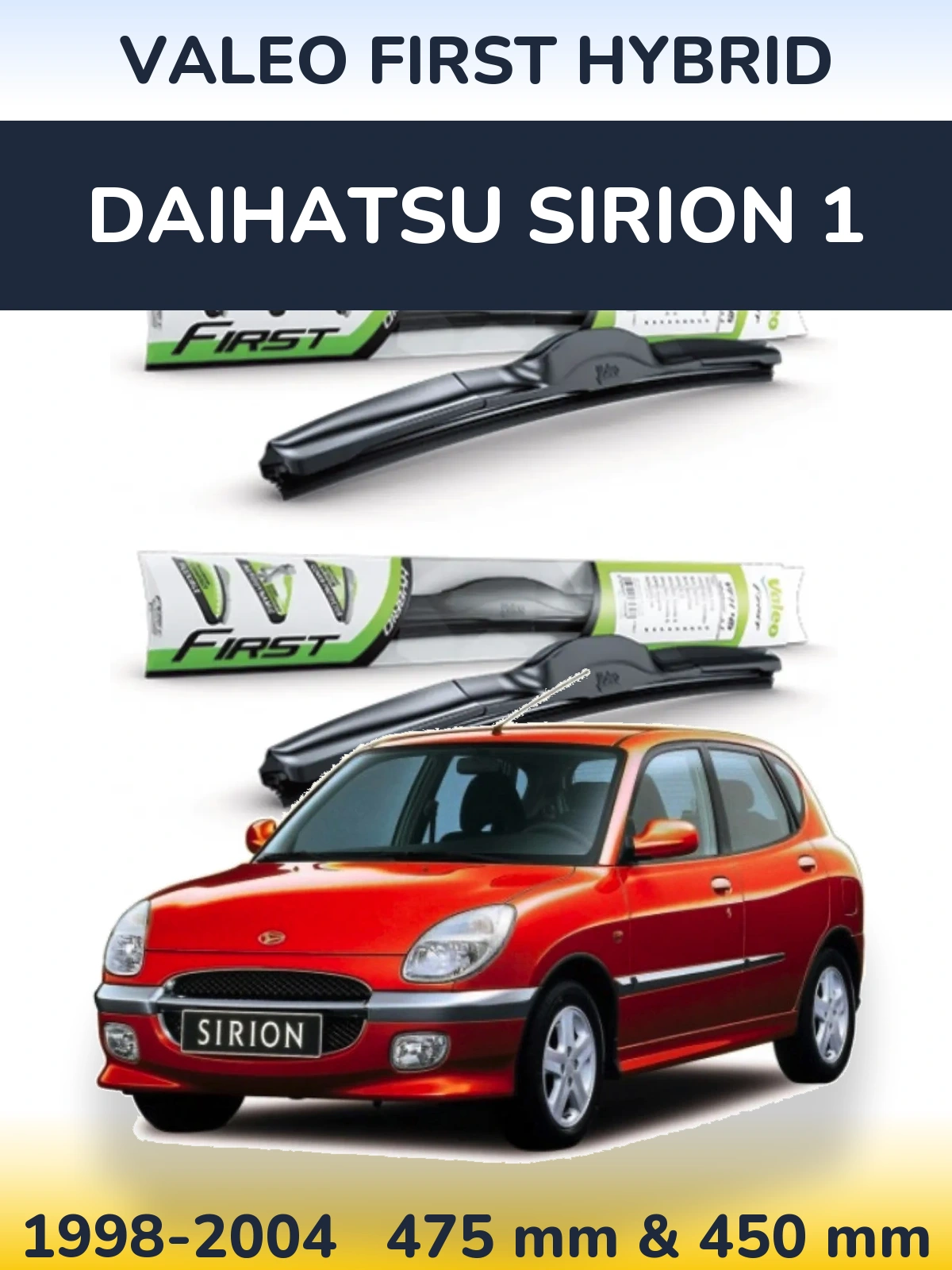 Комплект передних дворников Valeo First Hybrid 475 & 450 мм для Daihatsu SIrion 1 1998-2004