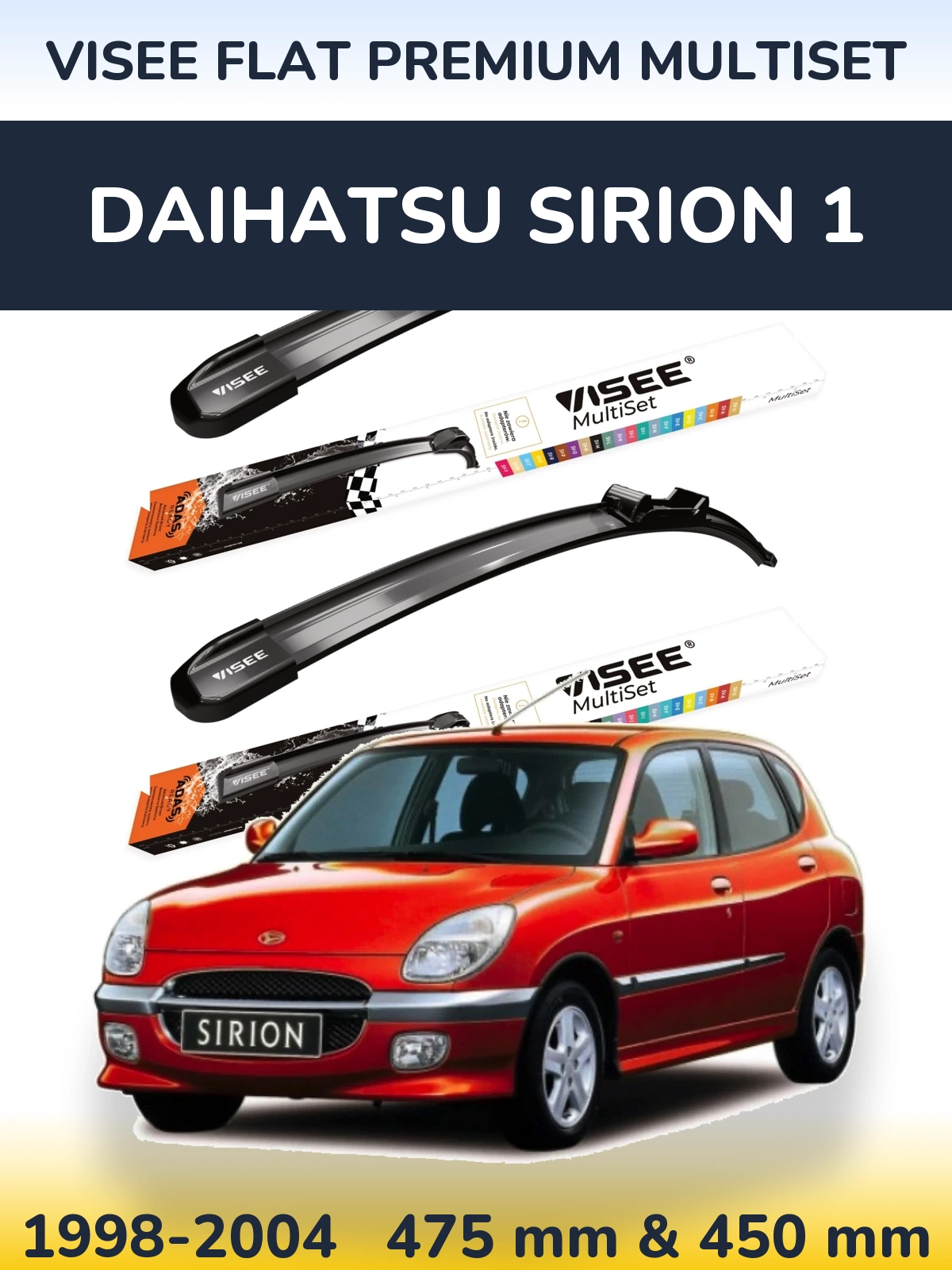 Komplet przednich wycieraczek VISEE FLAT PREMIUM MultiSet 475 & 450 mm do Daihatsu SIrion 1 1998-2004