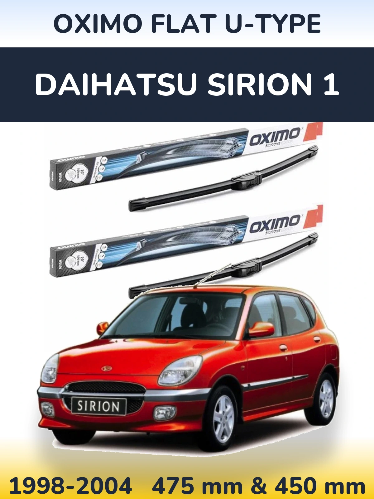 Komplet przednich wycieraczek Oximo Flat U-type 475 & 450 mm do Daihatsu SIrion 1 1998-2004
