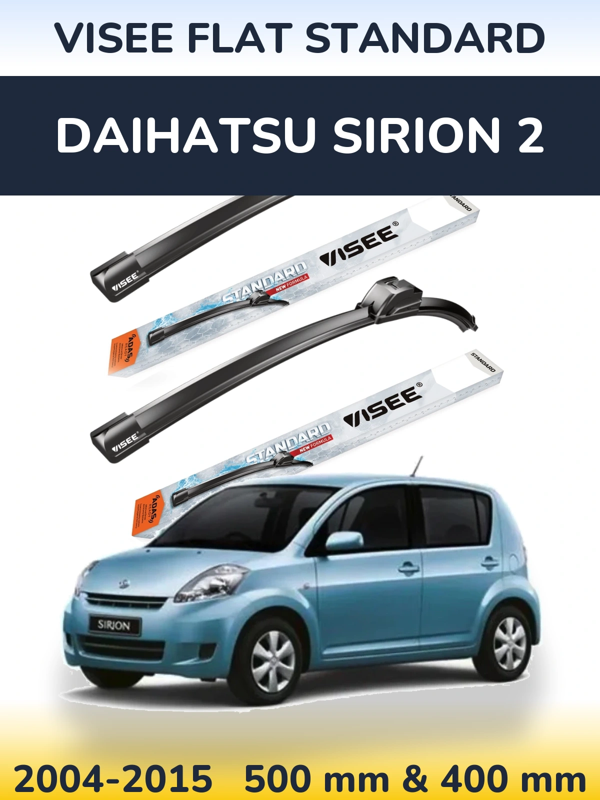 Komplet przednich wycieraczek VISEE FLAT STANDARD 500 & 400 mm do Daihatsu SIrion 2 2004-2015
