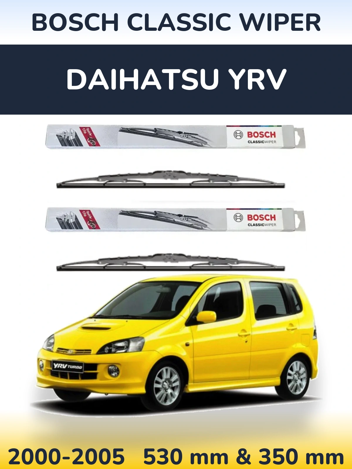 Komplet przednich wycieraczek BOSCH Classic Wiper 530 & 340 mm do Daihatsu YRV 2000-2005