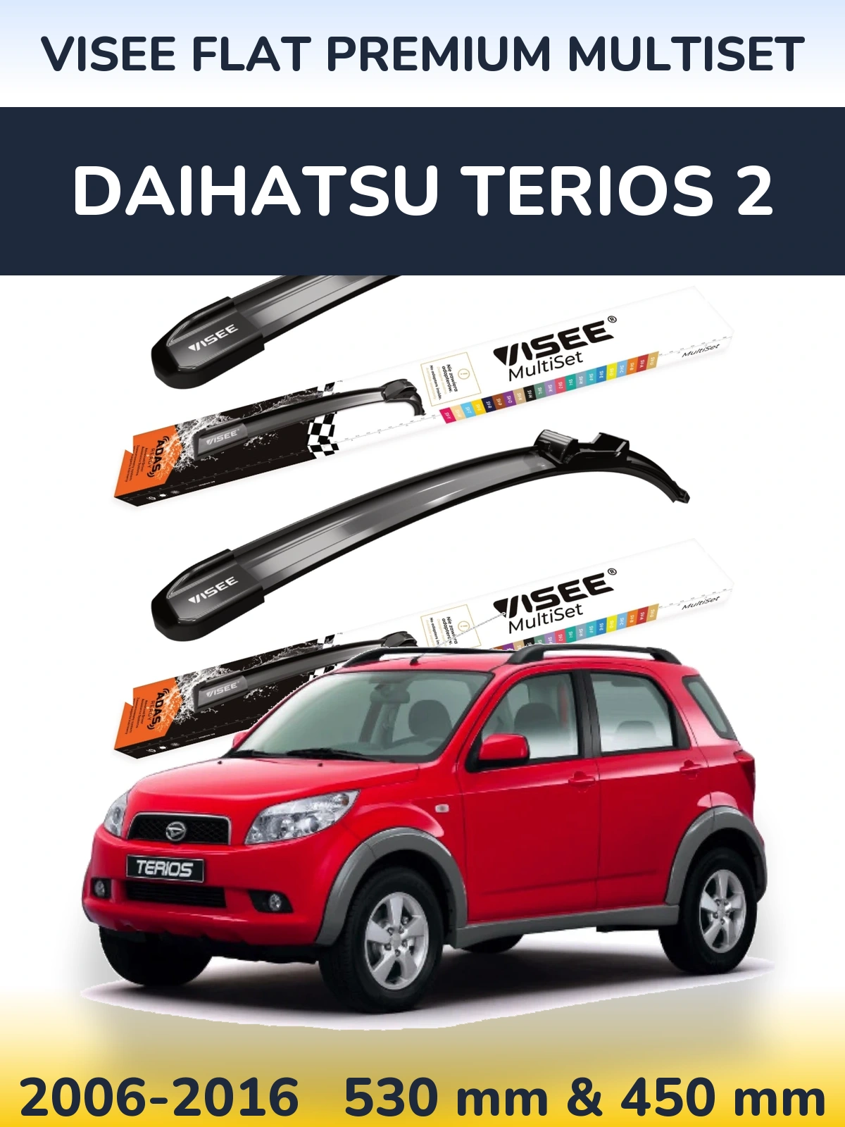 Комплект передних дворников VISEE FLAT PREMIUM MultiSet 530 & 450 мм для Daihatsu Terios 2 2006-2016