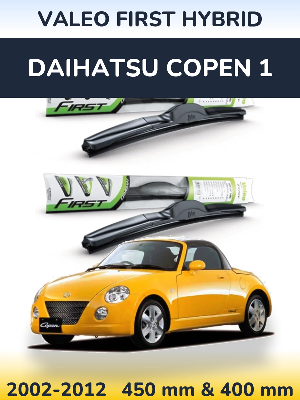 Komplet przednich wycieraczek Valeo First Hybrid 450 & 400 mm do Daihatsu Copen 1 2002-2012