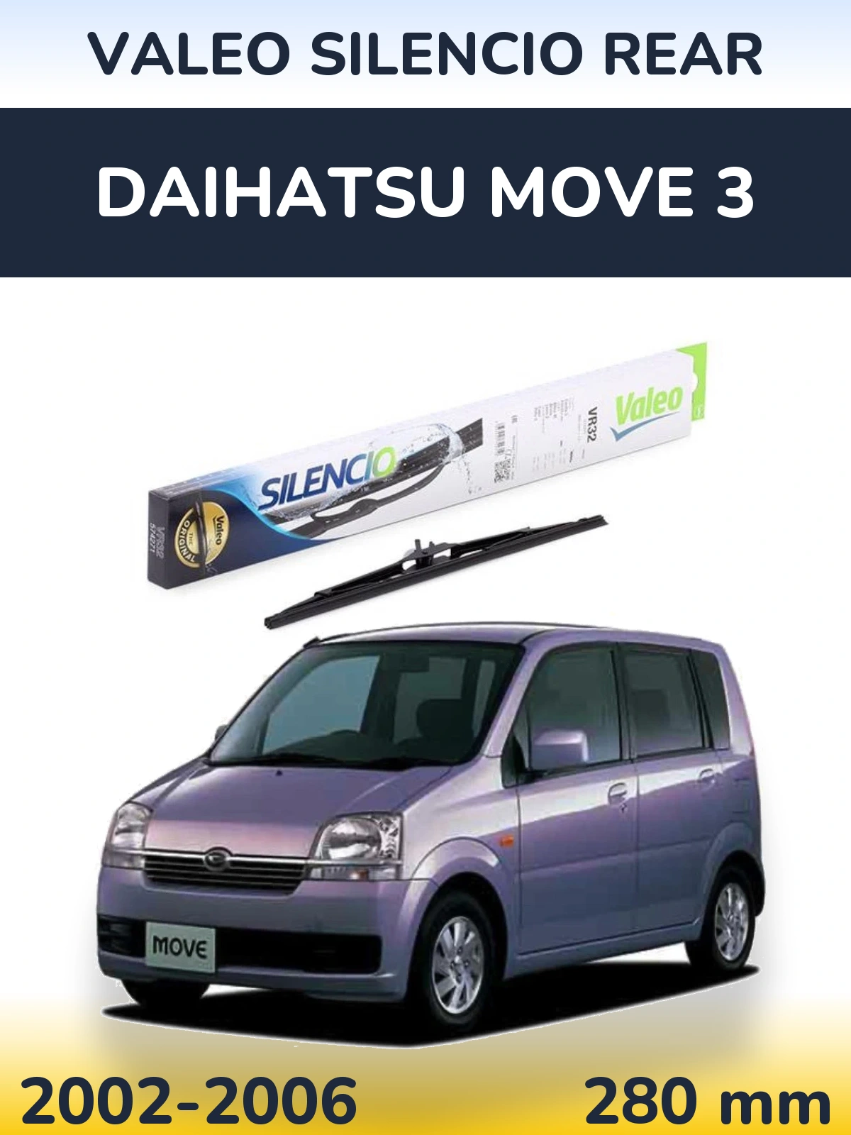 Tylna wycieraczka Valeo Silencio Rear 280 mm do Daihatsu Move 3 2002-2006