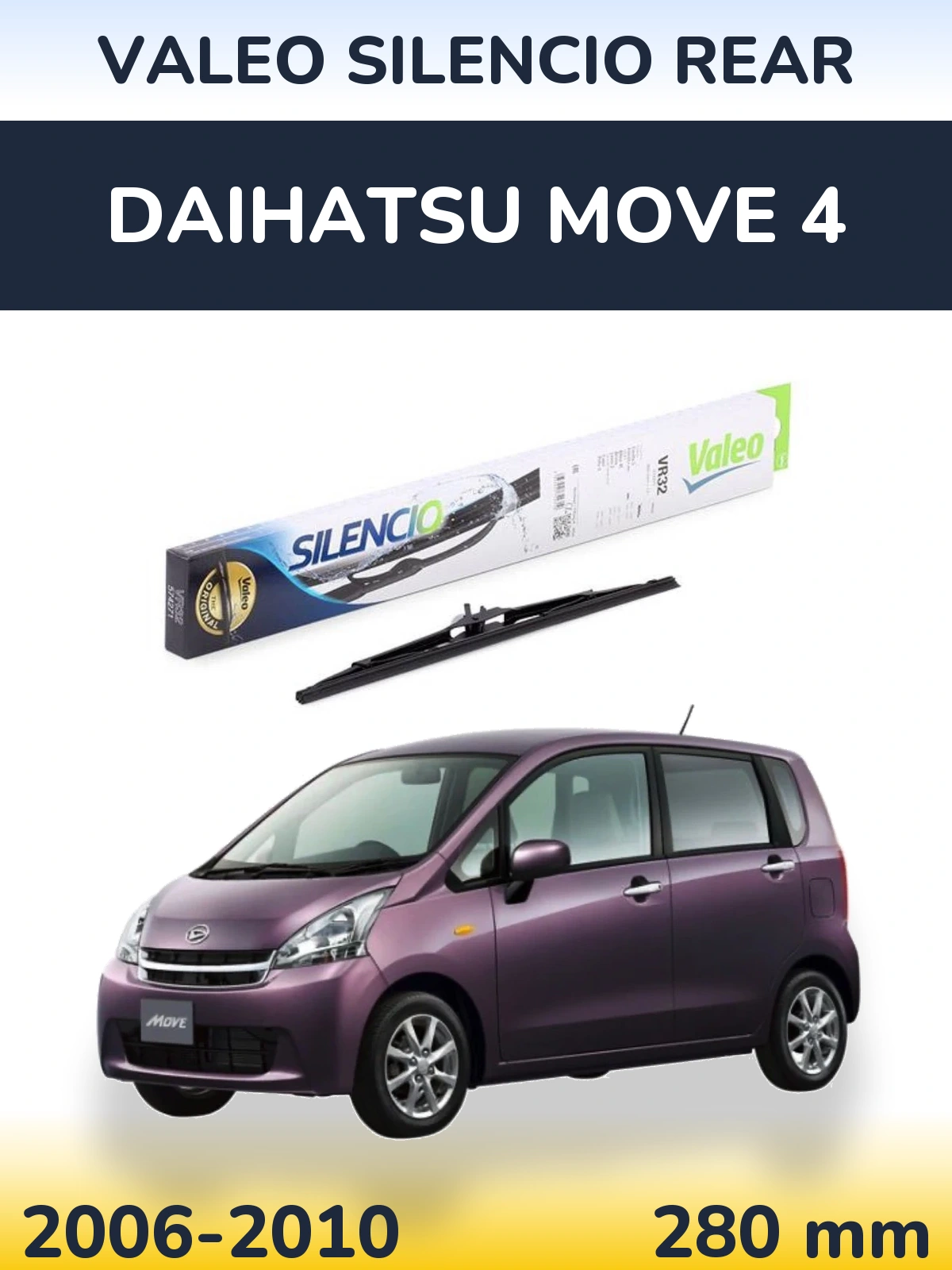 Tylna wycieraczka Valeo Silencio Rear 280 mm do Daihatsu Move 4 2006-2010