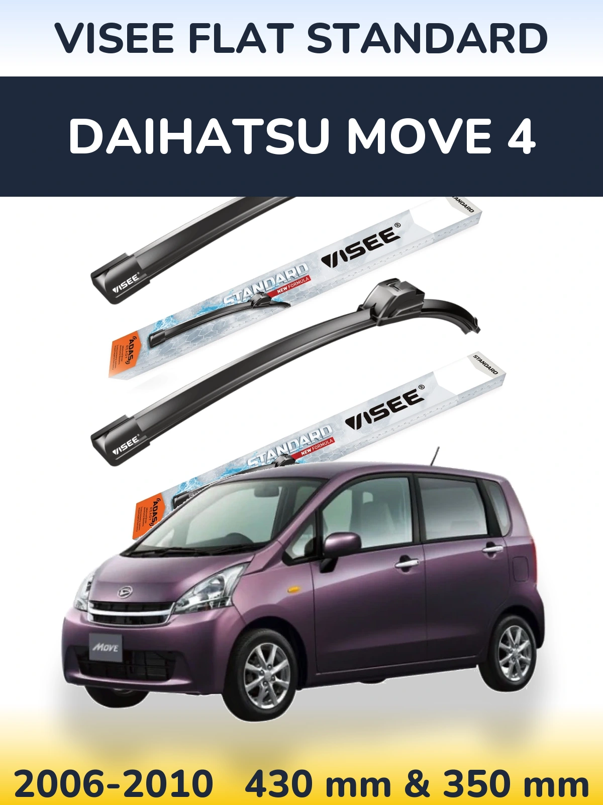 Komplet przednich wycieraczek VISEE FLAT STANDARD 430 & 350 mm do Daihatsu Move 4 2006-2010