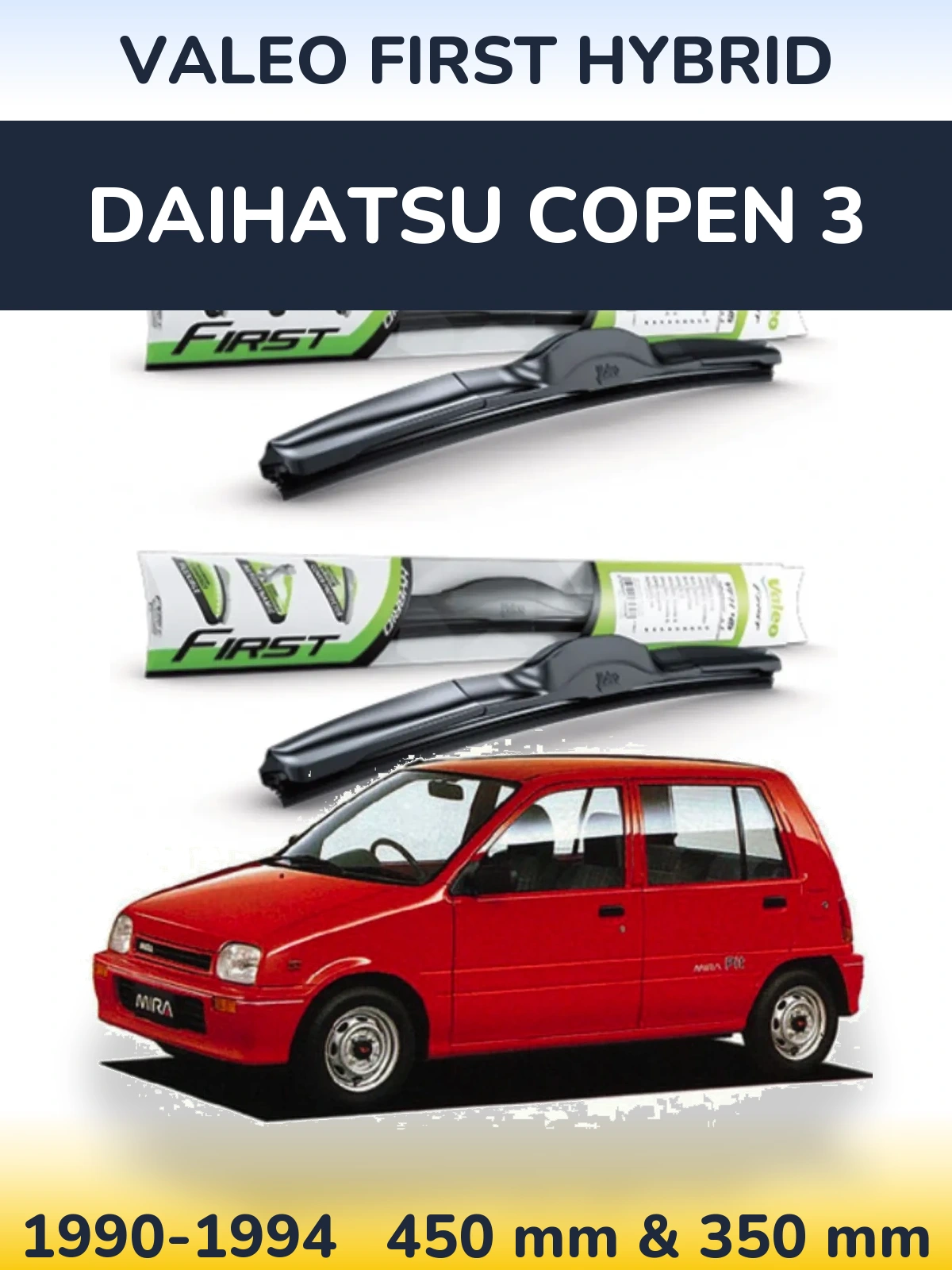 Komplet przednich wycieraczek Valeo First Hybrid 450 & 350 mm do Daihatsu Copen 3 1990-1994