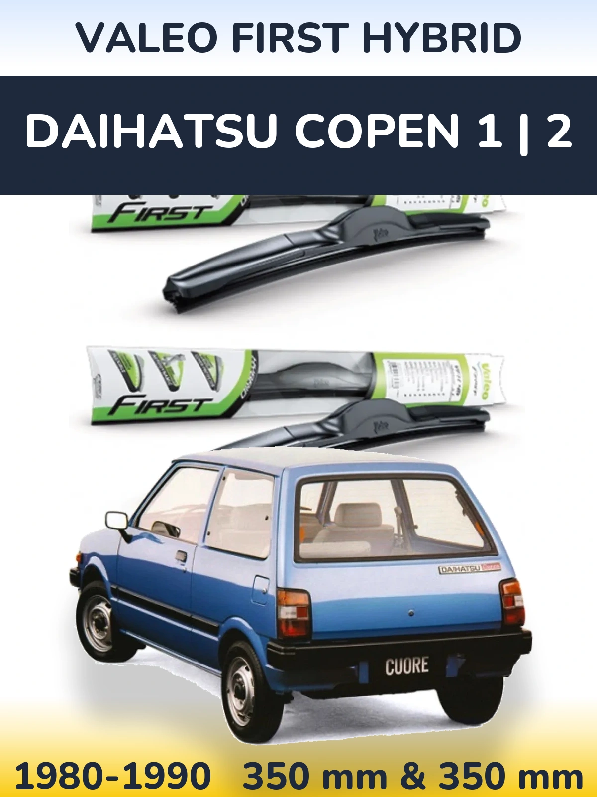 Komplet przednich wycieraczek Valeo First Hybrid 350 & 350 mm do Daihatsu Copen 1 | 2 1980-1990