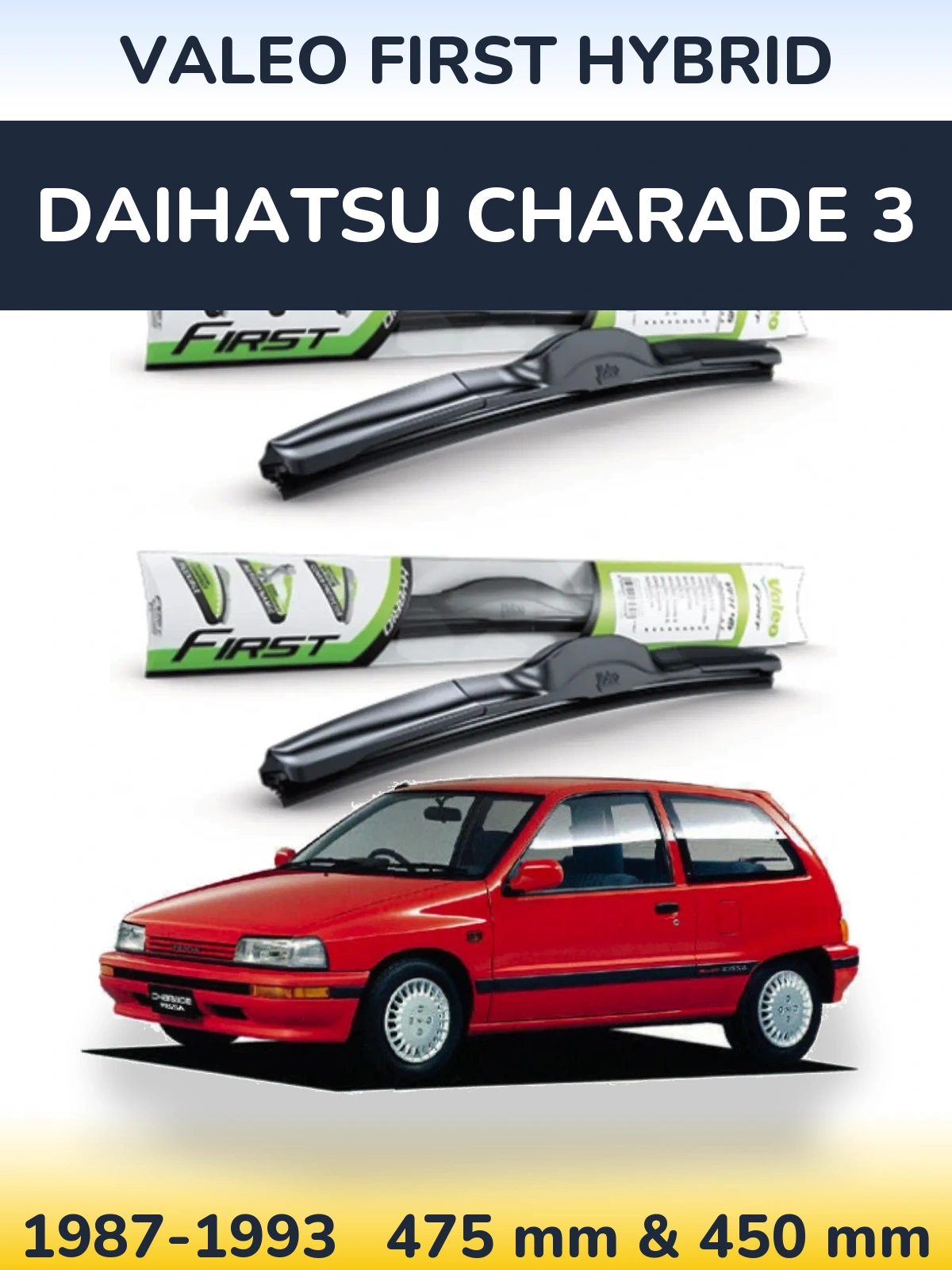Komplet przednich wycieraczek Valeo First Hybrid 475 & 450 mm do Daihatsu Charade 3 1987-1993