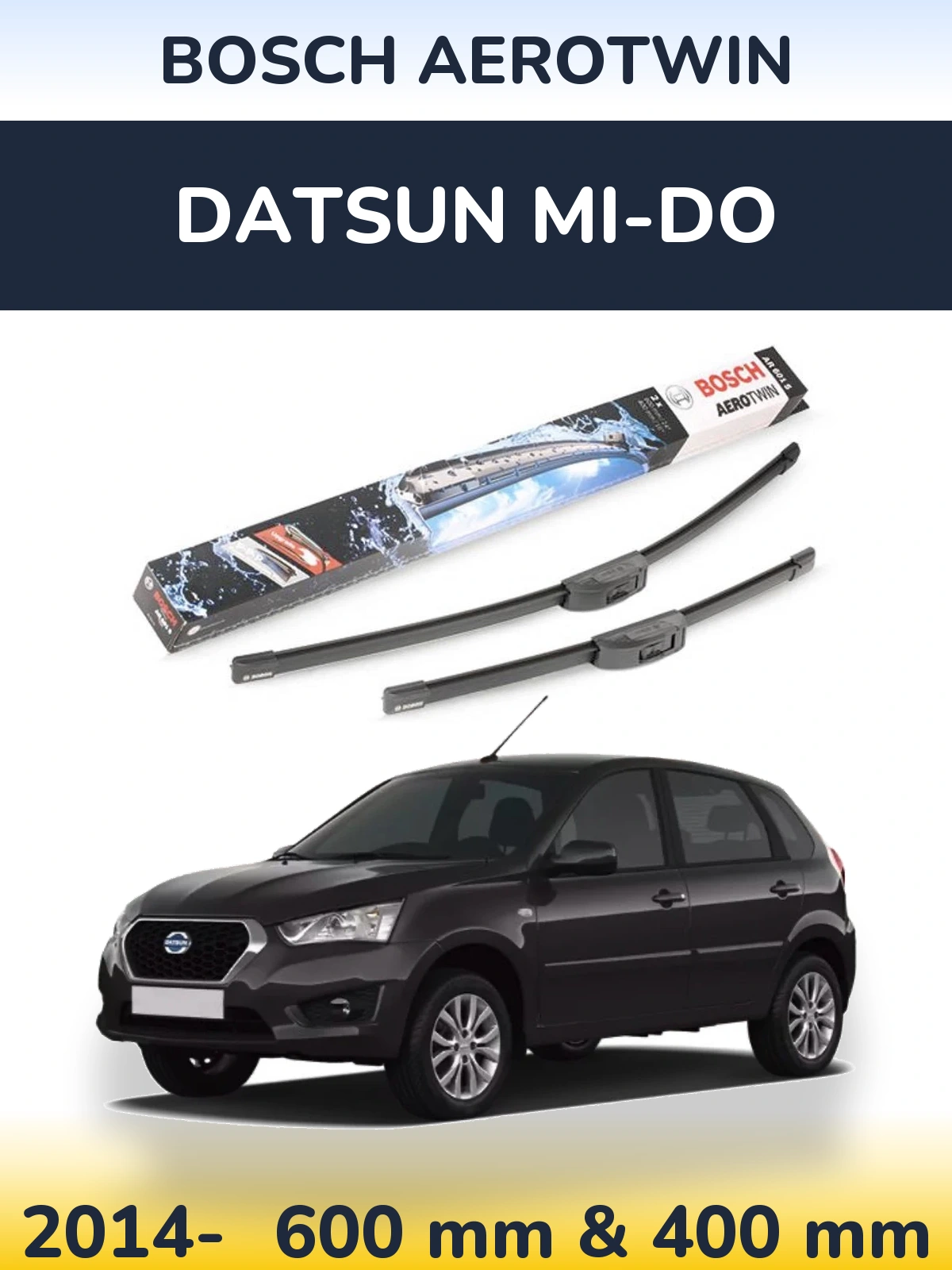 Komplet przednich wycieraczek BOSCH AeroTwin 600 & 400 mm do Datsun mi-DO 2014-2026