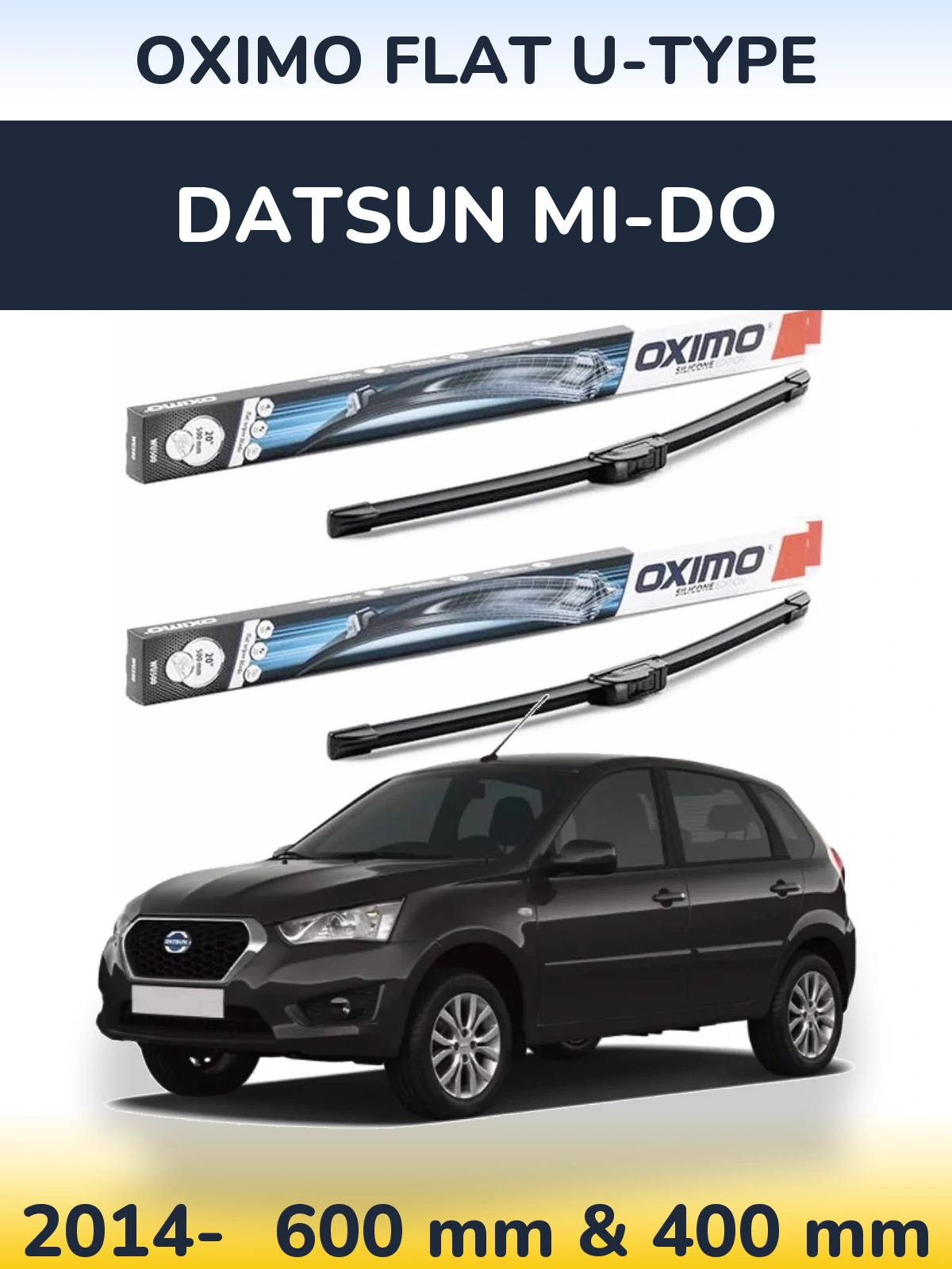 Front wiper blade set Oximo Flat U-type 600 & 400 mm for Datsun mi-DO 2014-2026