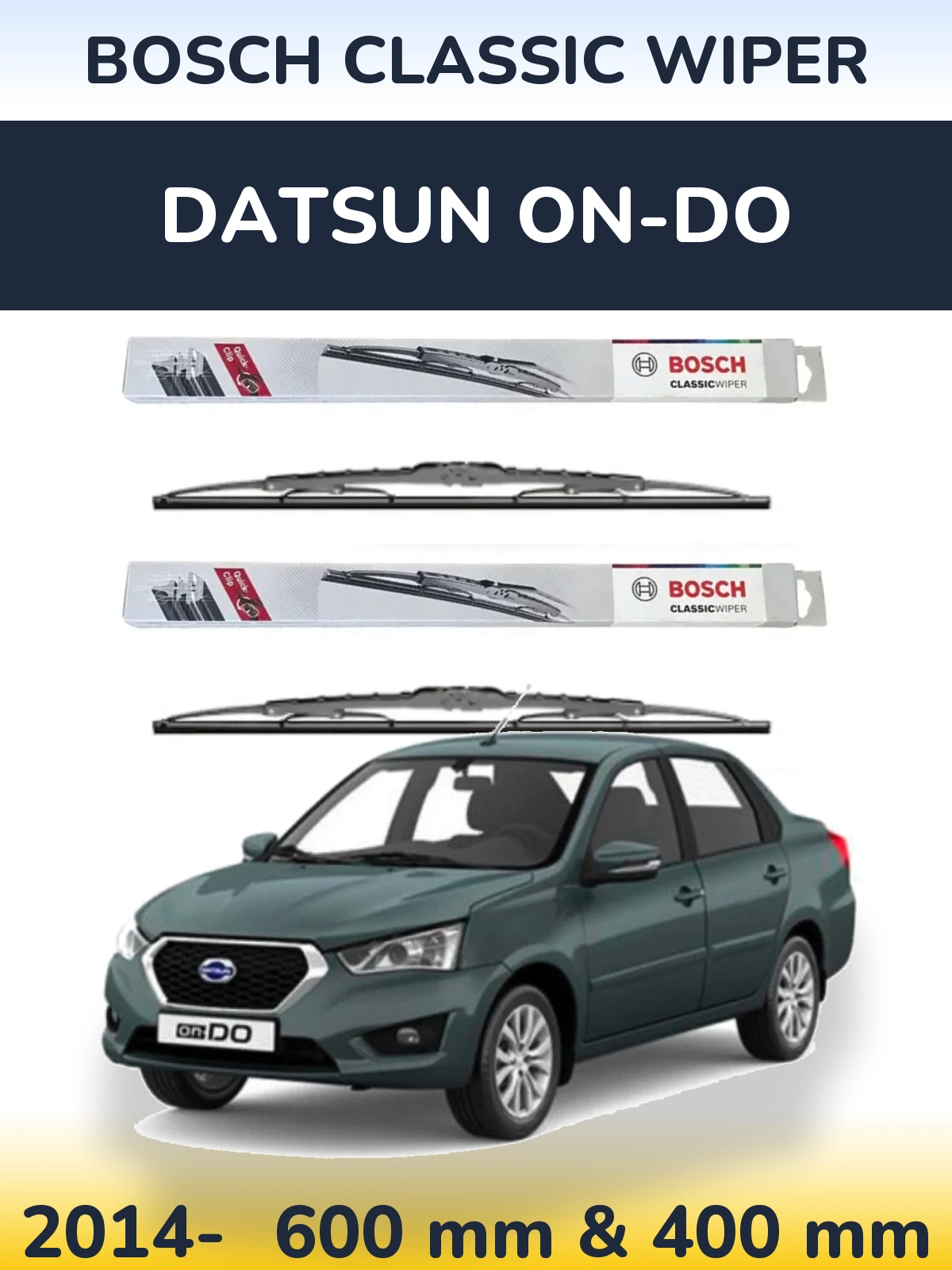Komplet przednich wycieraczek BOSCH Classic Wiper 600 & 400 mm do Datsun on-DO 2014-2026