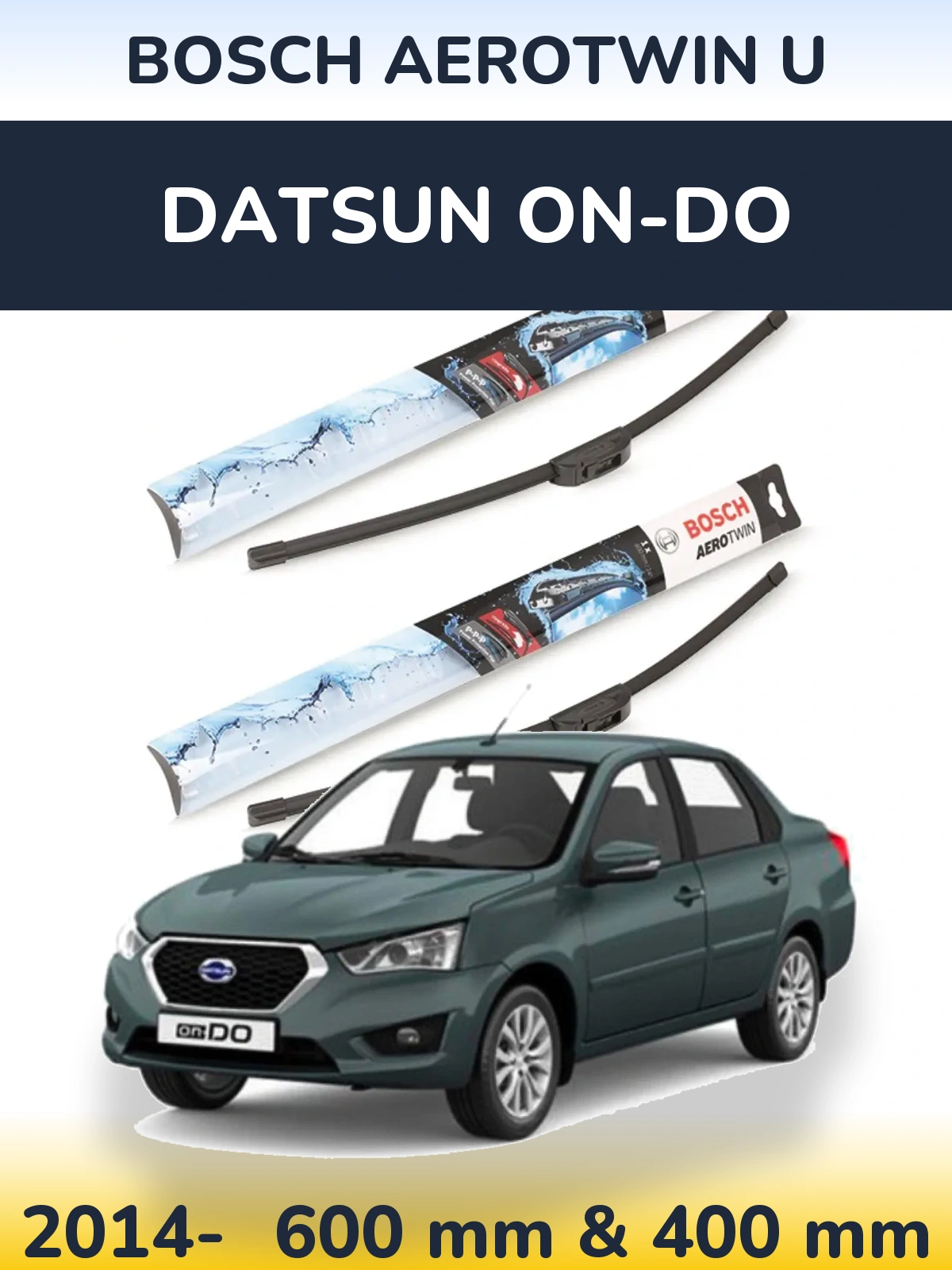 Komplet przednich wycieraczek BOSCH AeroTwin U 600 & 400 mm do Datsun on-DO 2014-2026