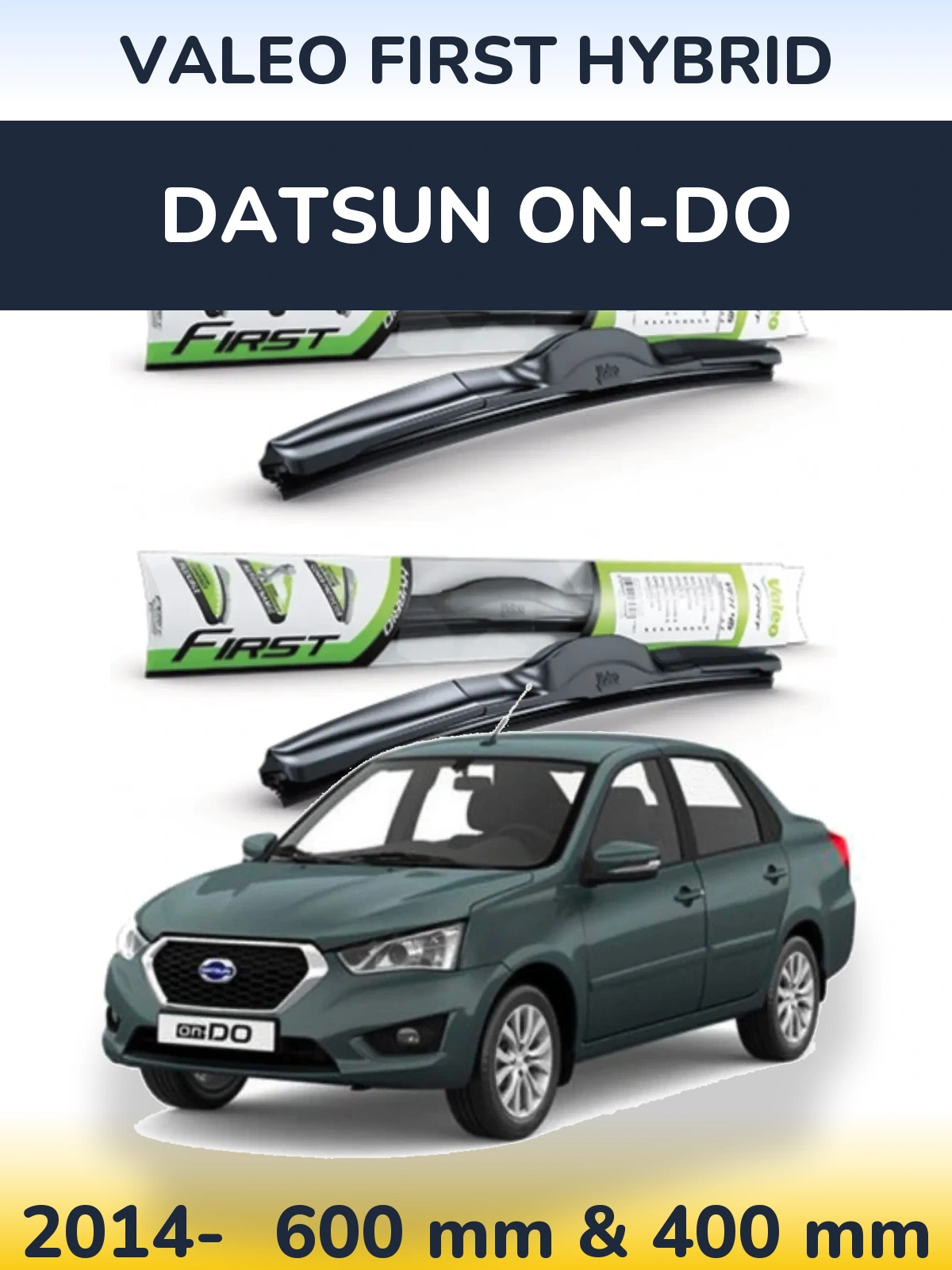 Komplet przednich wycieraczek Valeo First Hybrid 600 & 400 mm do Datsun on-DO 2014-2026