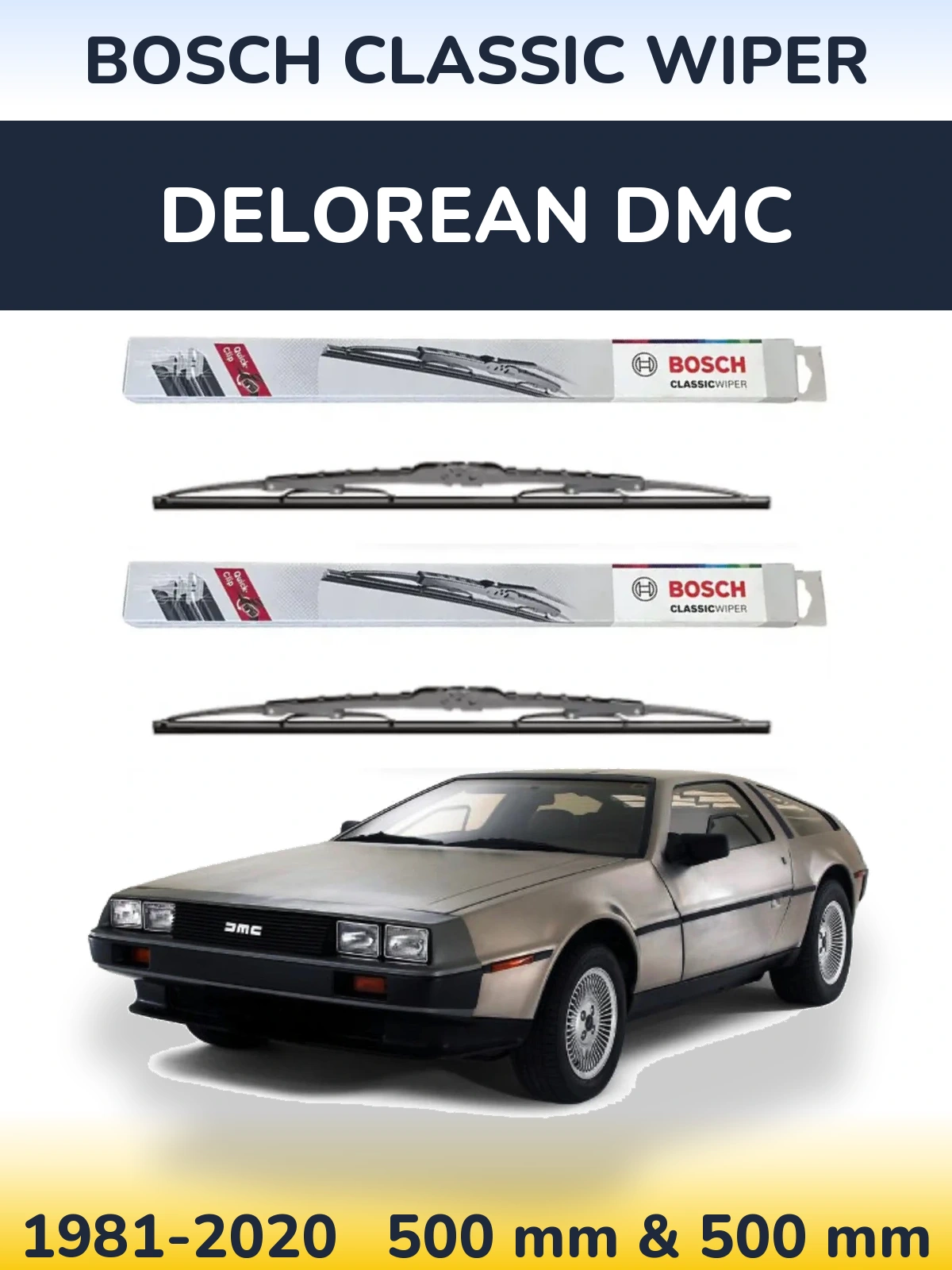 Komplet przednich wycieraczek BOSCH Classic Wiper 500 & 500 mm do DeLorean DMC 1981-2020