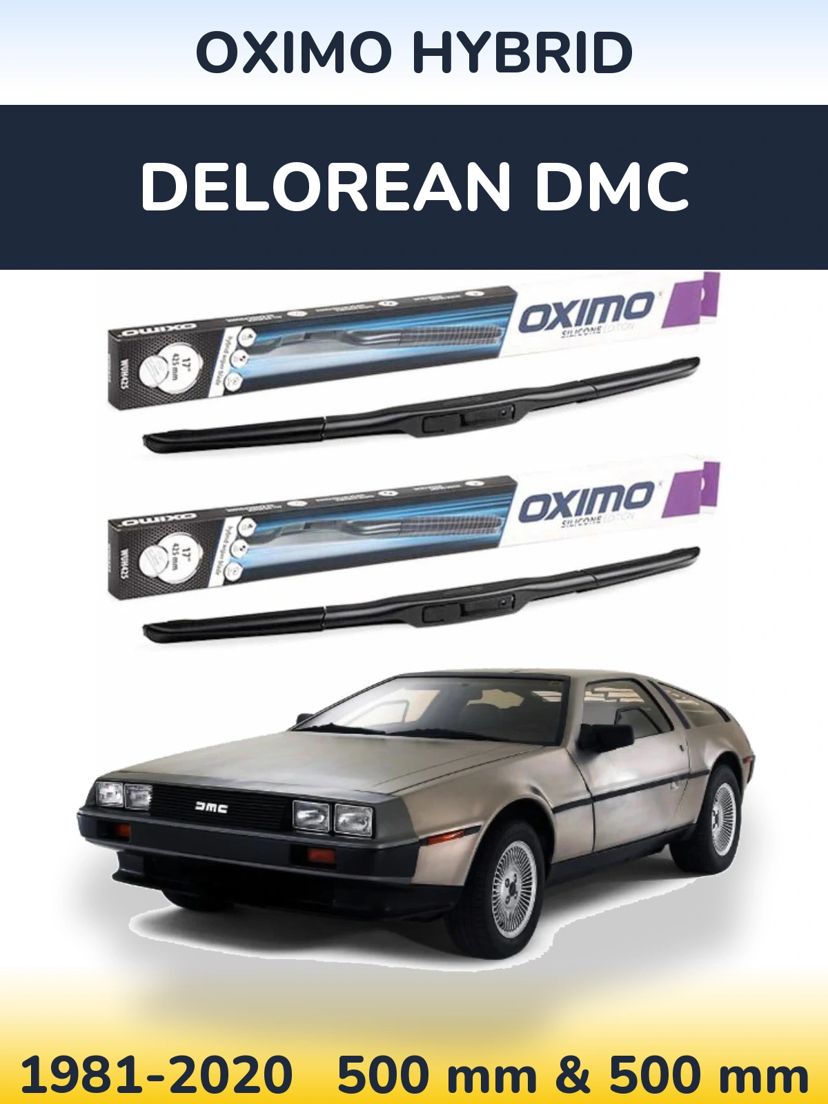 Komplet przednich wycieraczek Oximo Hybrid 500 & 500 mm do DeLorean DMC 1981-2020