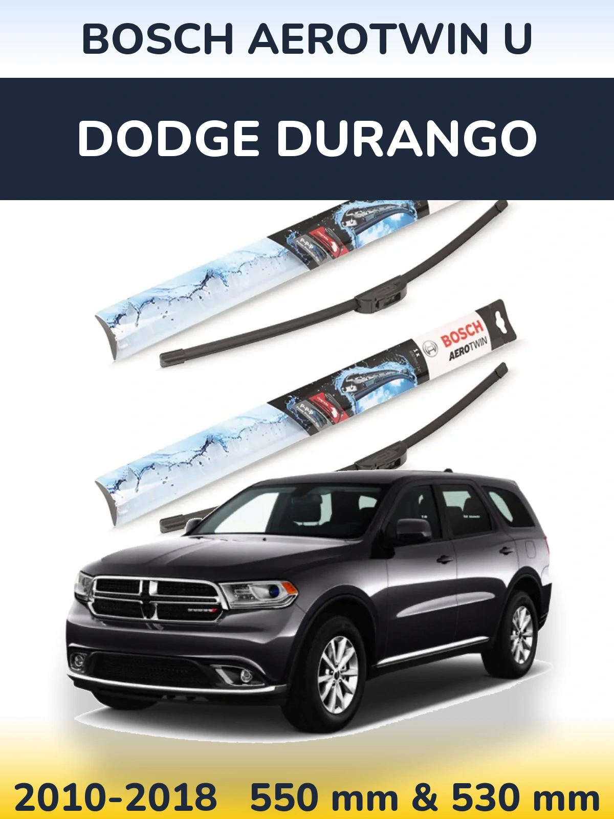 Komplet przednich wycieraczek BOSCH AeroTwin U 550 & 530 mm do Dodge Durango 2010-2018