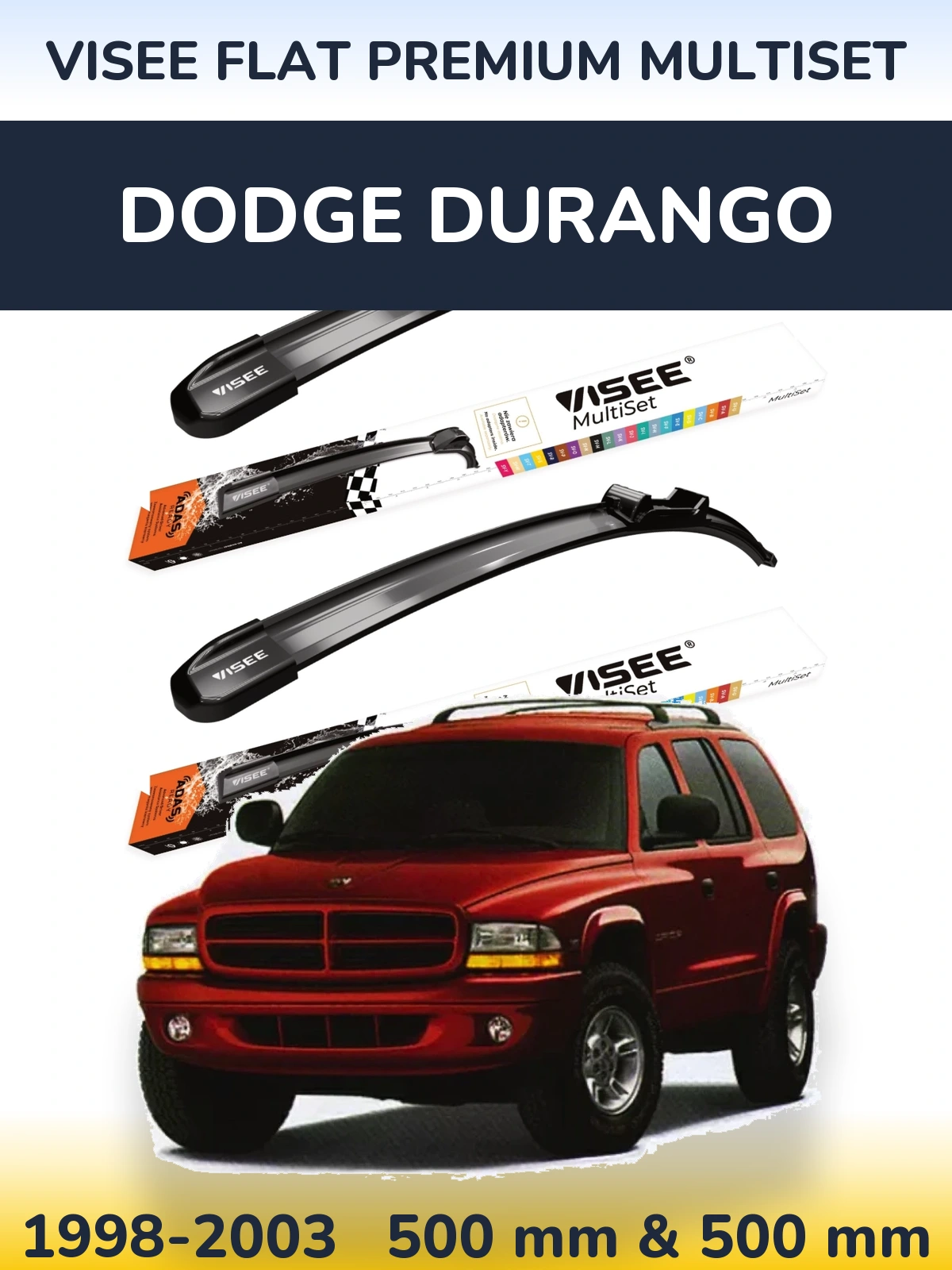 Komplet przednich wycieraczek VISEE FLAT PREMIUM MultiSet 500 & 500 mm do Dodge Durango 1998-2003