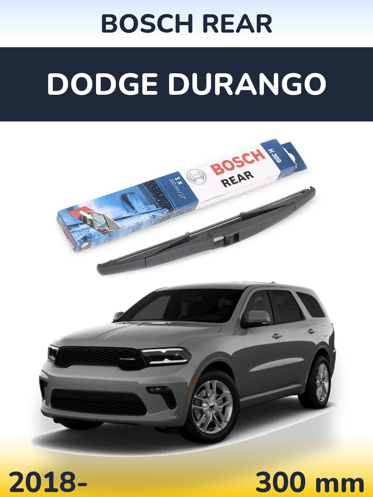 Tylna wycieraczka BOSCH Rear 300 mm do Dodge Durango 2018-2026
