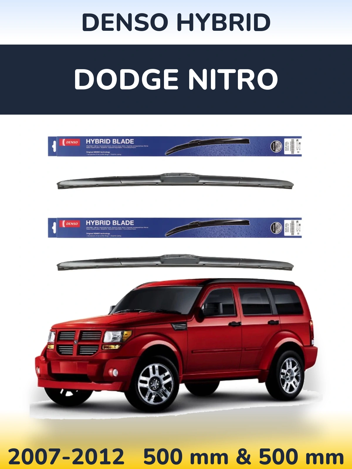 Komplet przednich wycieraczek Denso Hybrid 500 & 500 mm do Dodge Nitro 2007-2012