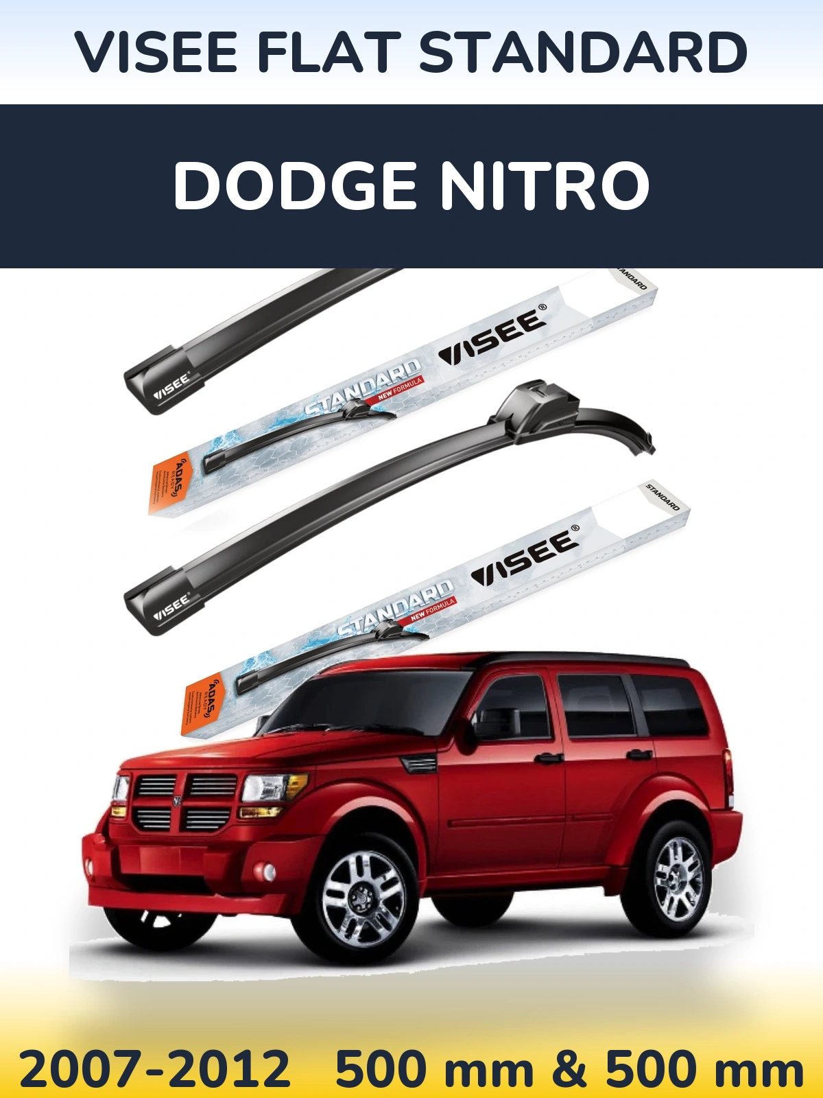 Front wiper blade set VISEE FLAT STANDARD 500 & 500 mm for Dodge Nitro 2007-2012