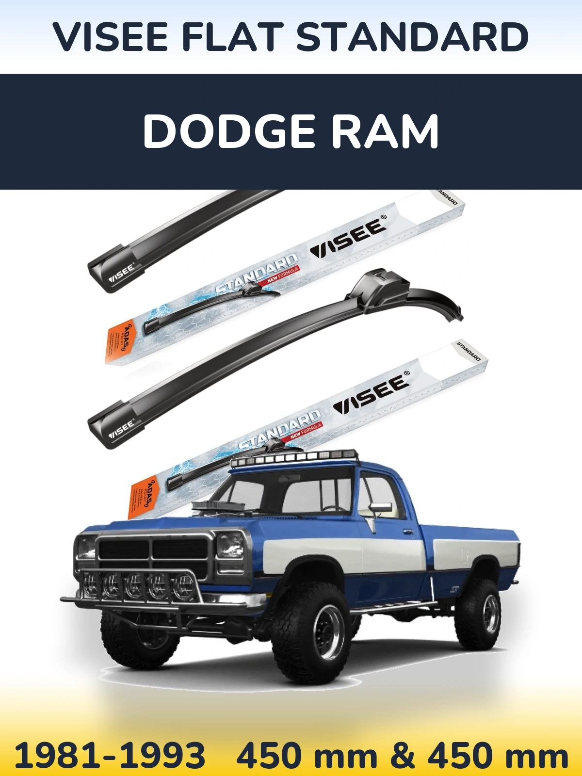 Komplet przednich wycieraczek VISEE FLAT STANDARD 450 & 450 mm do Dodge RAM 1981-1993