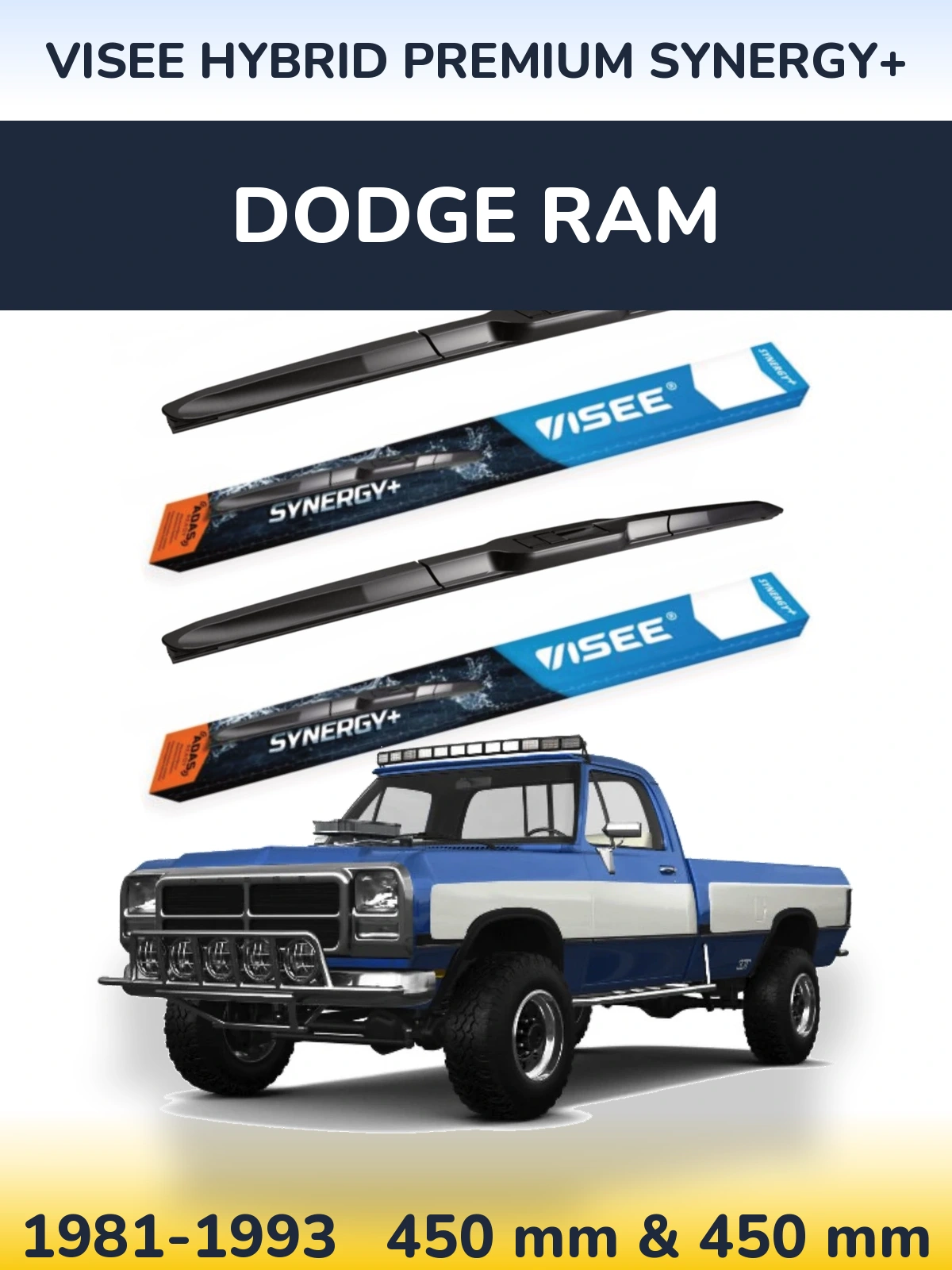 Komplet przednich wycieraczek VISEE HYBRID PREMIUM SYNERGY+ 450 & 450 mm do Dodge RAM 1981-1993