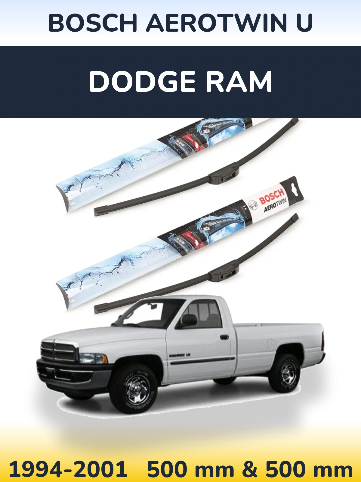 Komplet przednich wycieraczek BOSCH AeroTwin U 500 & 500 mm do Dodge RAM 1994-2001
