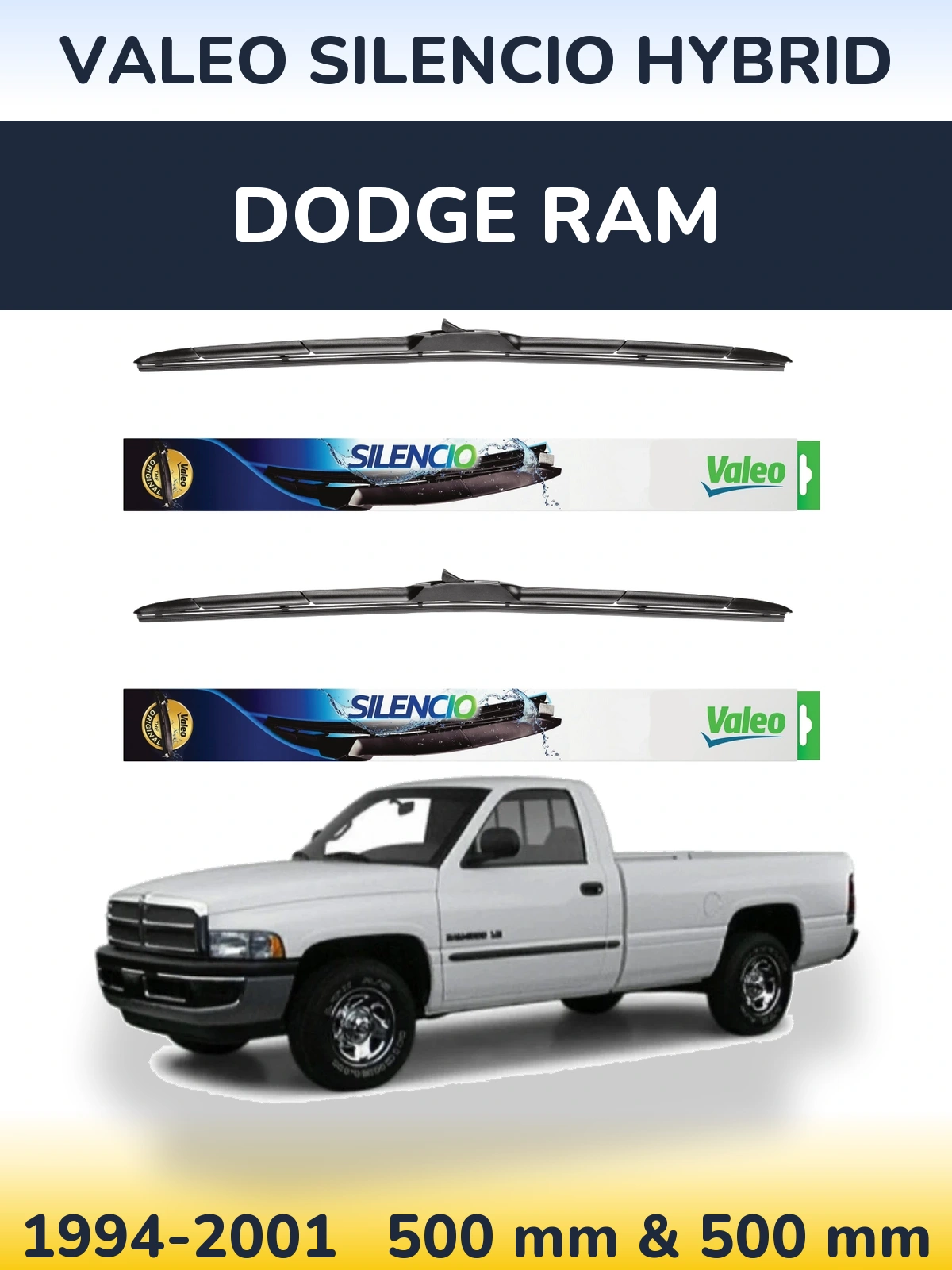 Front wiper blade set Valeo Silencio Hybrid 500 & 500 mm for Dodge RAM 1994-2001