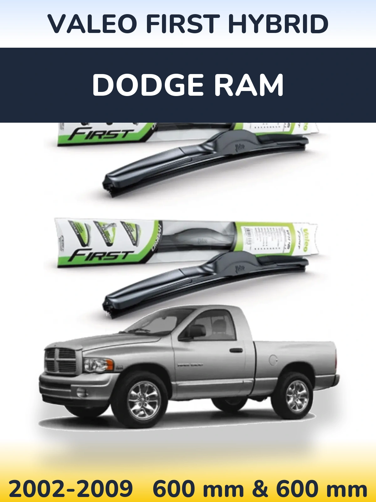 Комплект передних дворников Valeo First Hybrid 600 & 600 мм для Dodge RAM 2002-2009