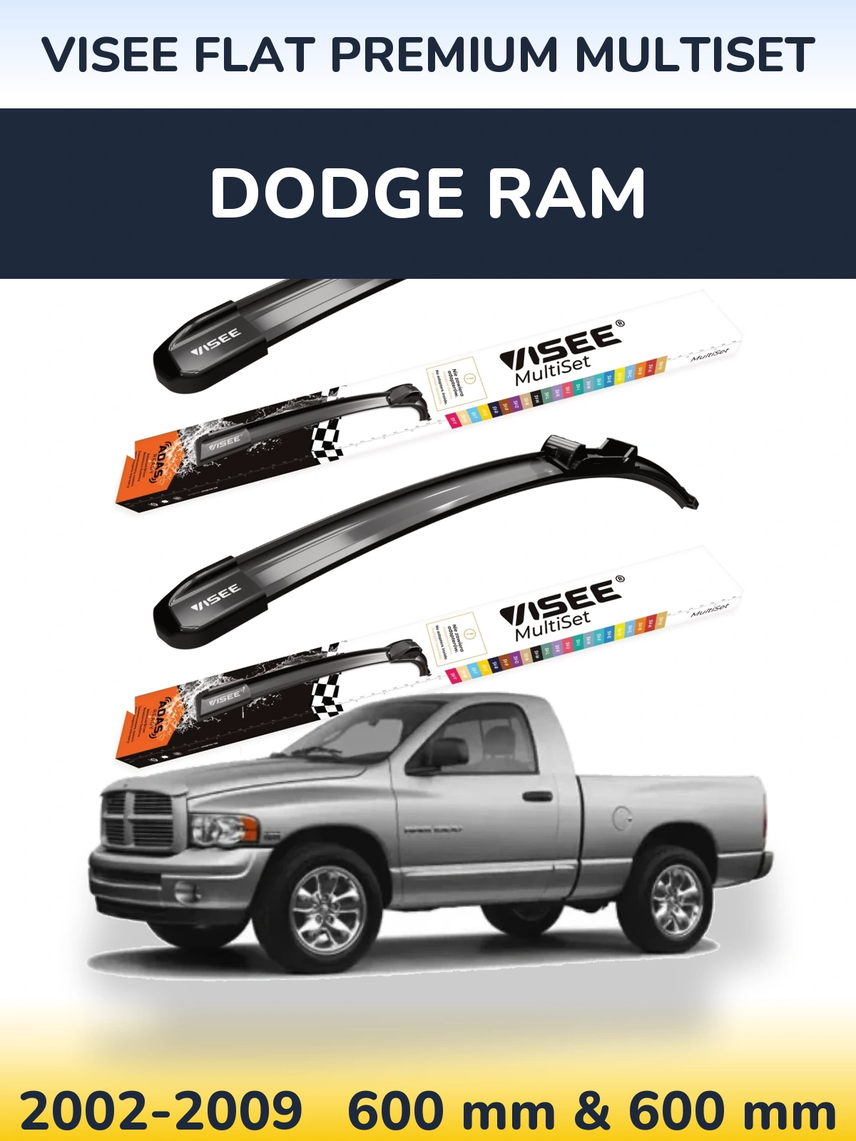 Komplet przednich wycieraczek VISEE FLAT PREMIUM MultiSet 600 & 600 mm do Dodge RAM 2002-2009