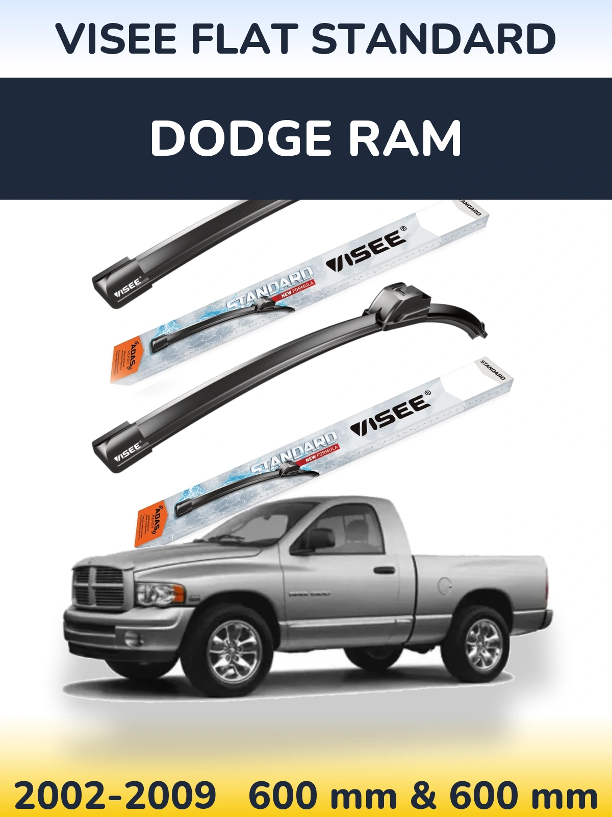 Front wiper blade set VISEE FLAT STANDARD 600 & 600 mm for Dodge RAM 2002-2009