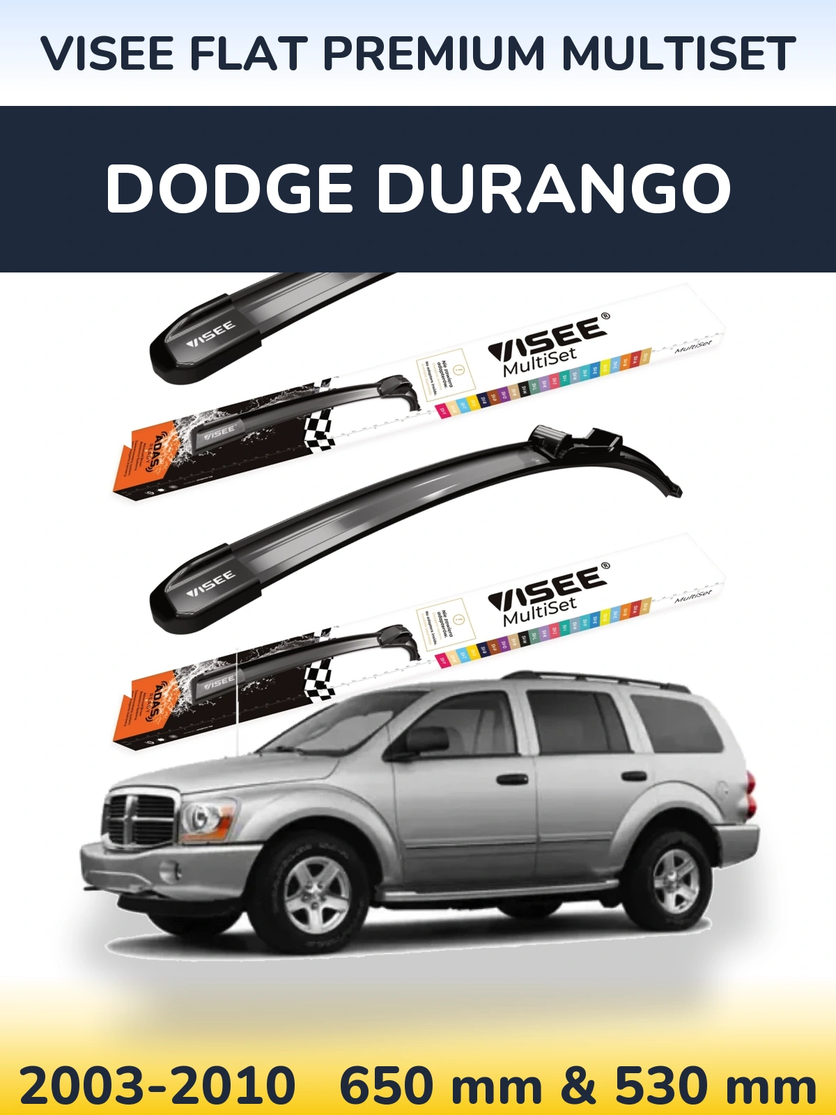 Front wiper blade set VISEE FLAT PREMIUM MultiSet 650 & 530 mm for Dodge Durango 2003-2010