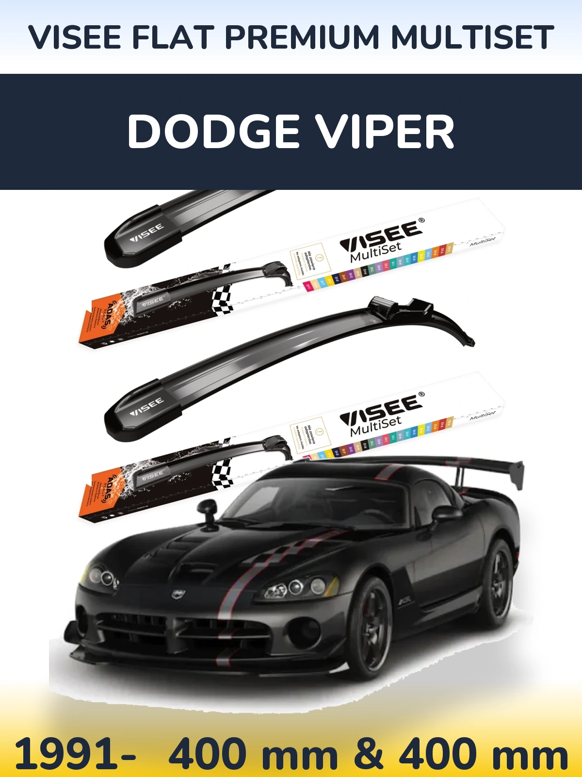 Komplet przednich wycieraczek VISEE FLAT PREMIUM MultiSet 400 & 400 mm do Dodge Viper 1991-2026