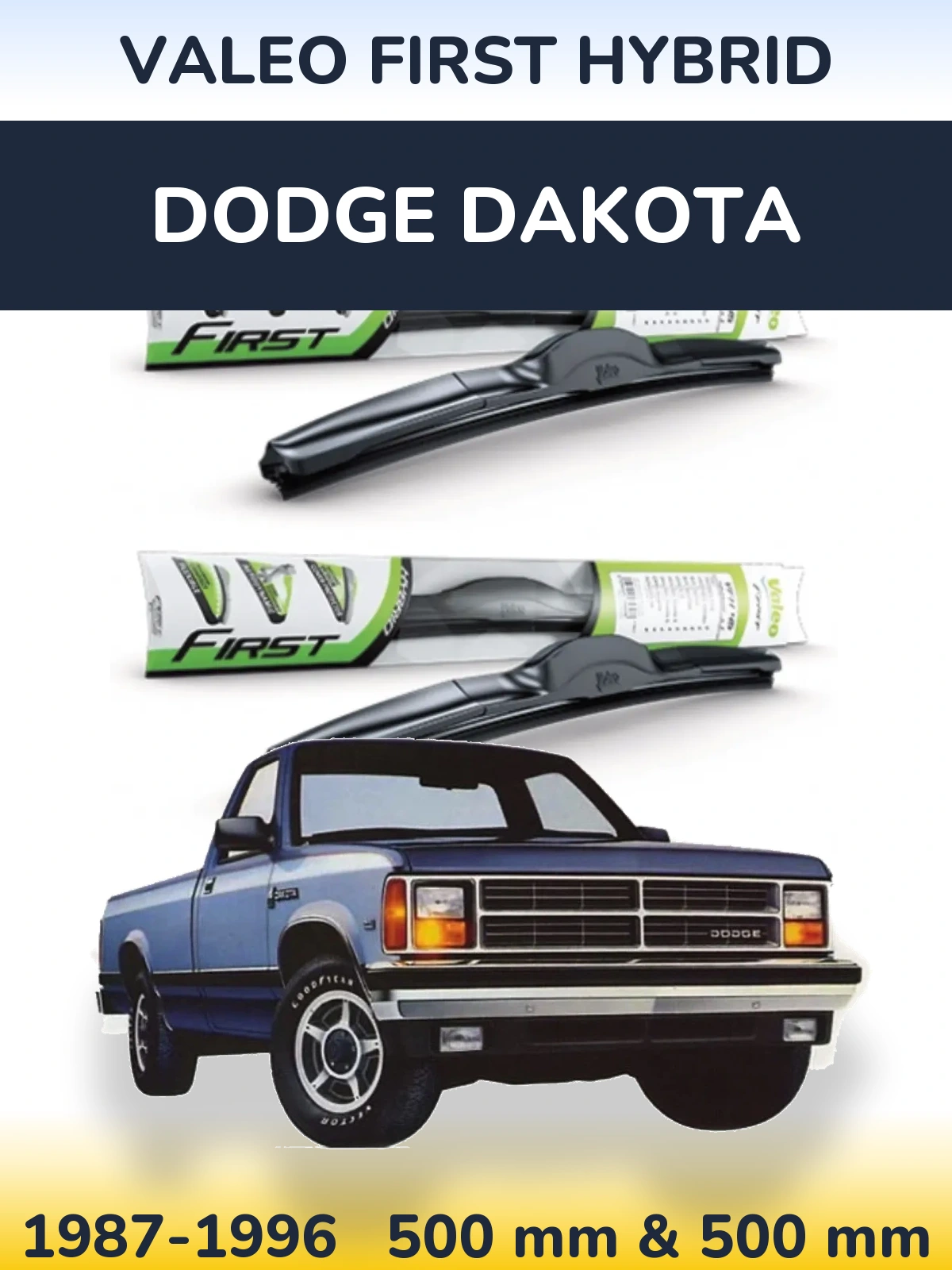 Komplet przednich wycieraczek Valeo First Hybrid 500 & 500 mm do Dodge Dakota 1987-1996
