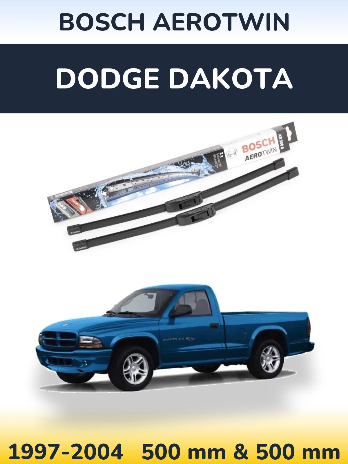 Komplet przednich wycieraczek BOSCH AeroTwin 500 & 500 mm do Dodge Dakota 1997-2004