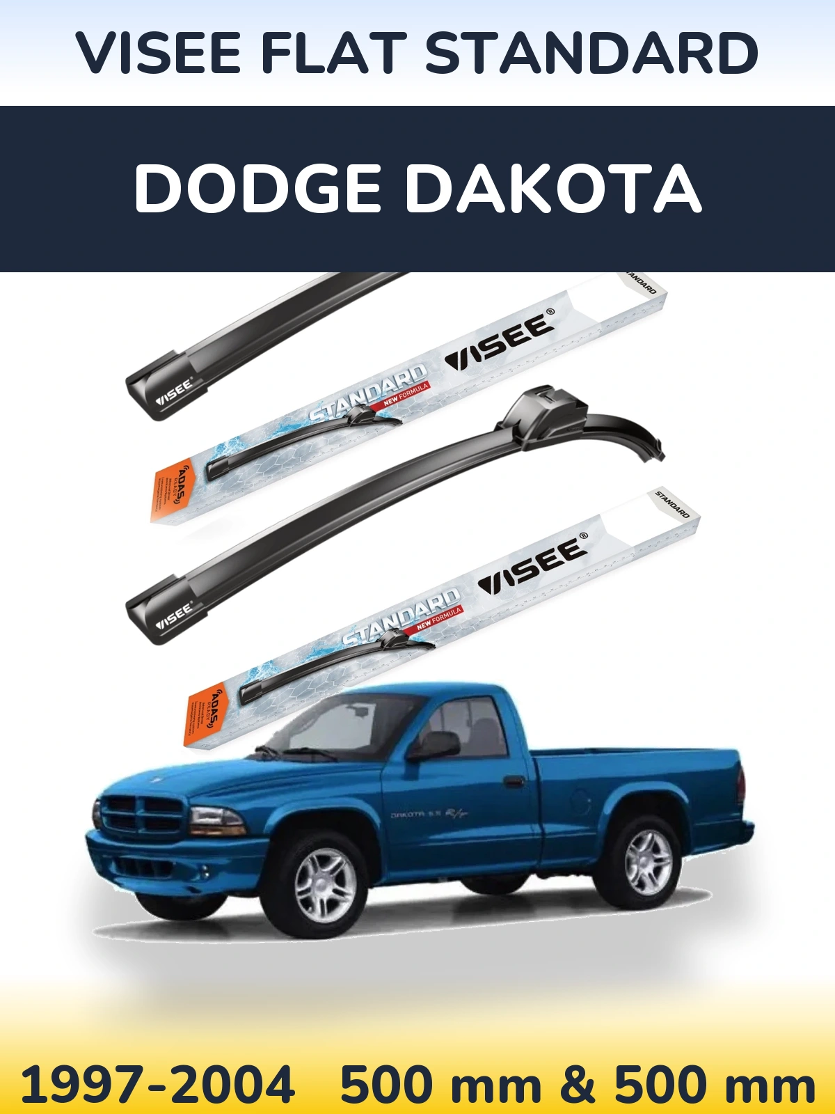 Komplet przednich wycieraczek VISEE FLAT STANDARD 500 & 500 mm do Dodge Dakota 1997-2004
