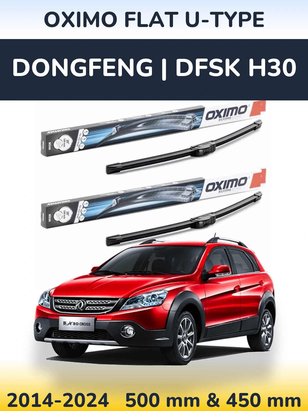 Komplet przednich wycieraczek Oximo Flat U-type 500 & 450 mm do DongFeng | DFSK H30 2014-2024