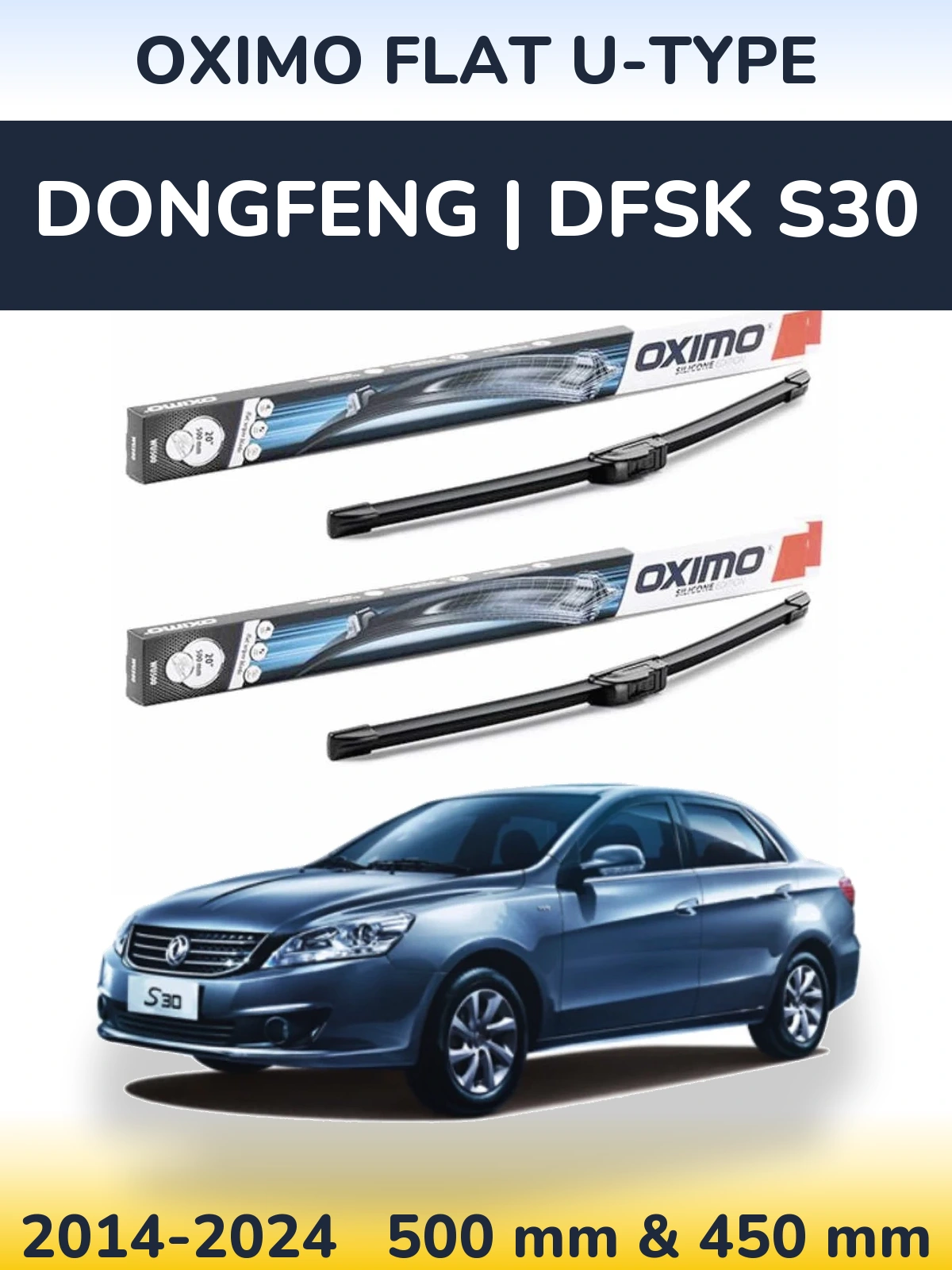 Komplet przednich wycieraczek Oximo Flat U-type 500 & 450 mm do DongFeng | DFSK S30 2014-2024