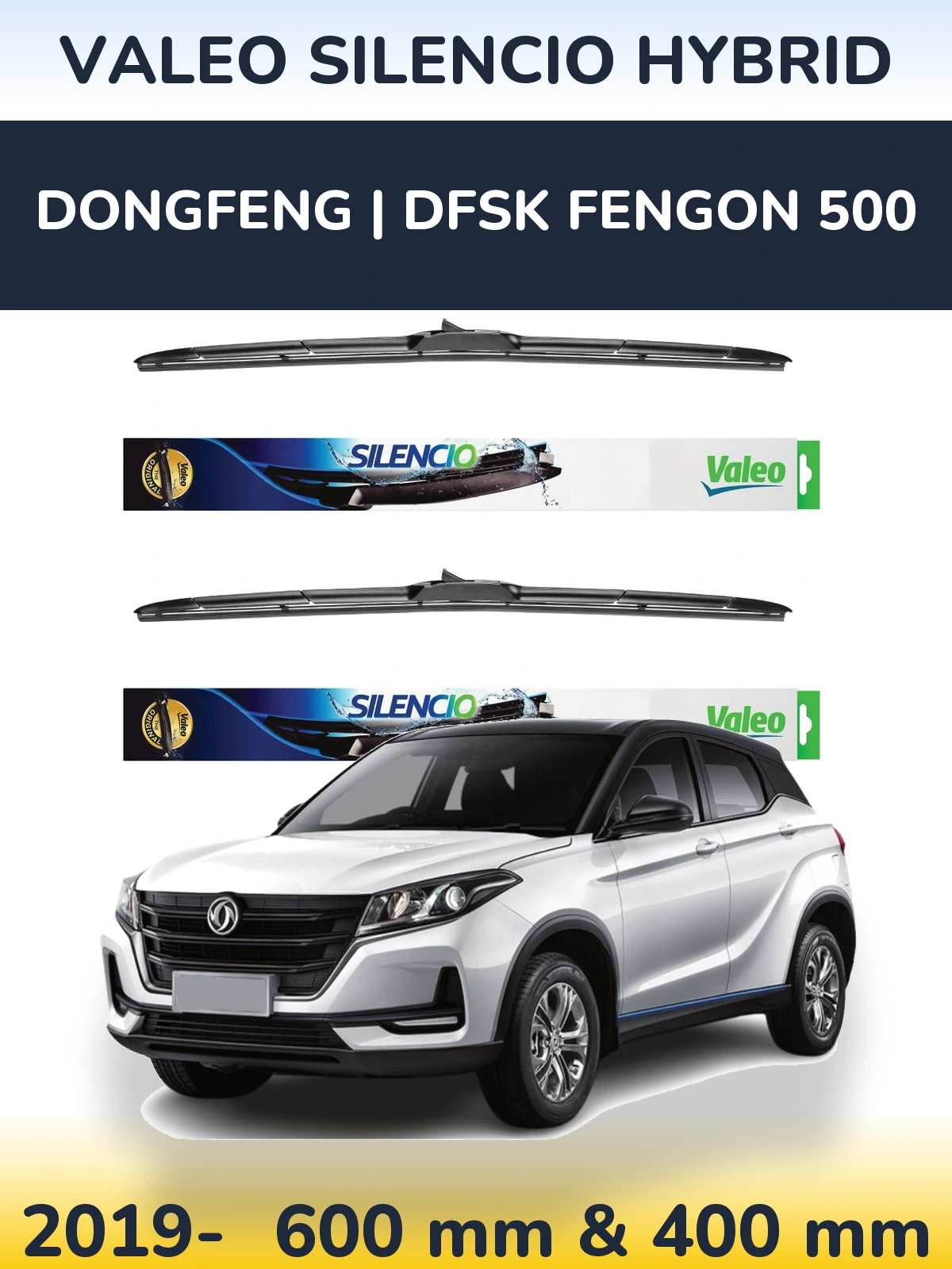 Komplet przednich wycieraczek Valeo Silencio Hybrid 600 & 400 mm do DongFeng | DFSK Fengon 500 2019-2026