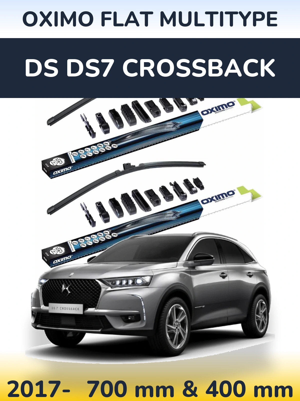 Front wiper blade set Oximo Flat MultiTypee 700 & 400 mm for DS DS7 Crossback 2017-2026